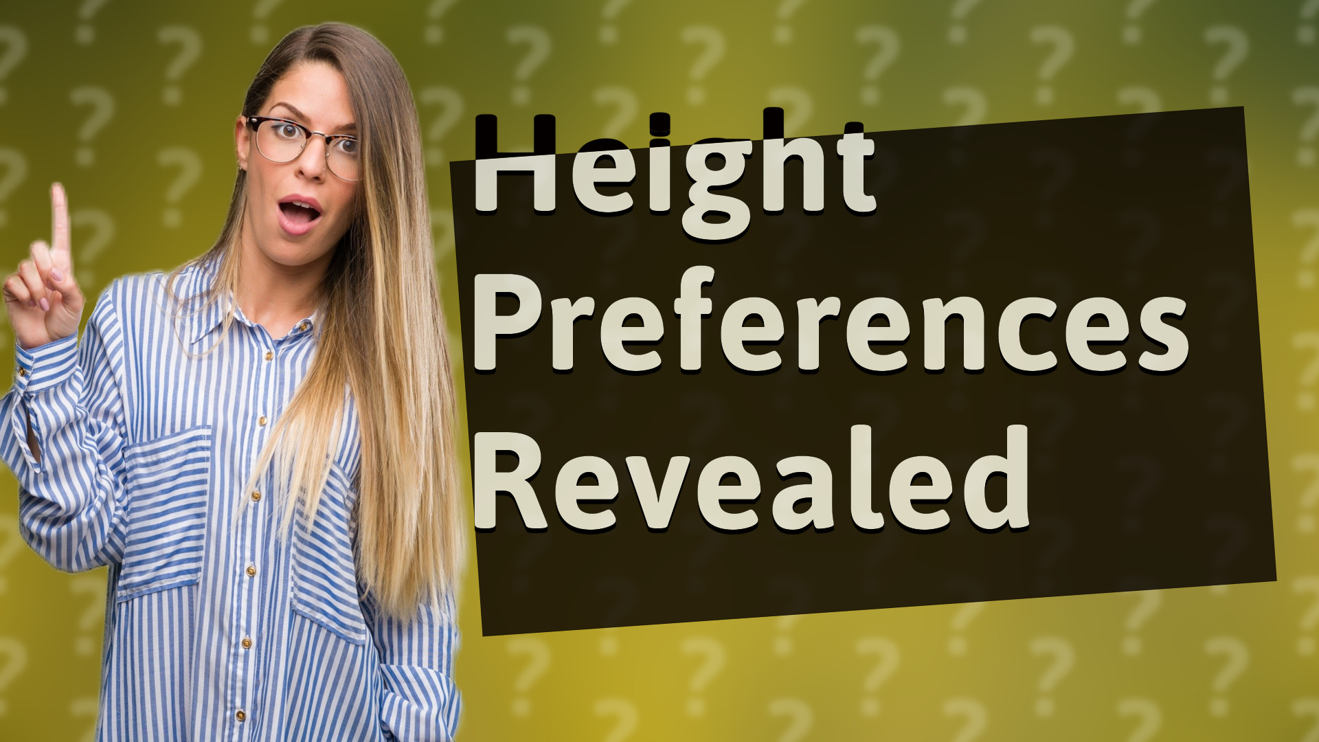 Height Preferences Revealed