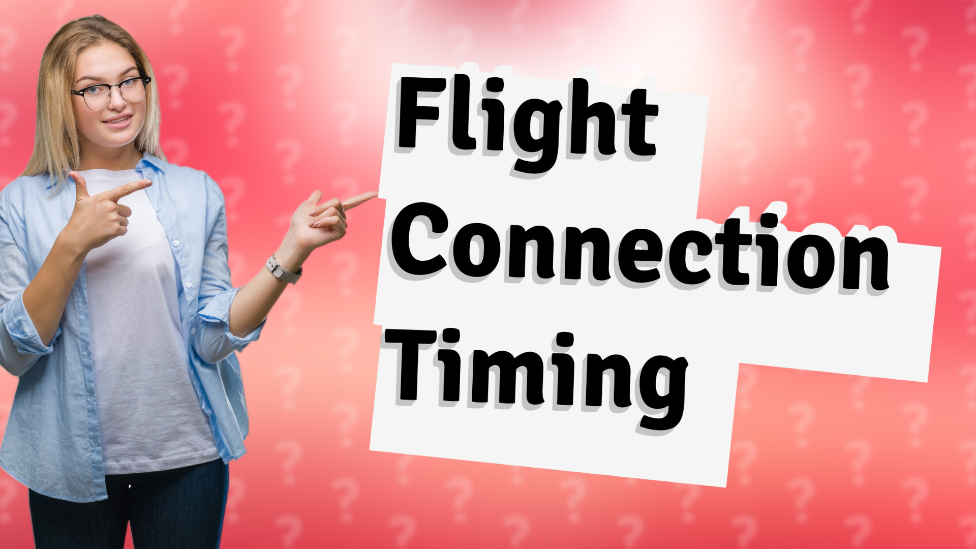 Flight Connection Timing