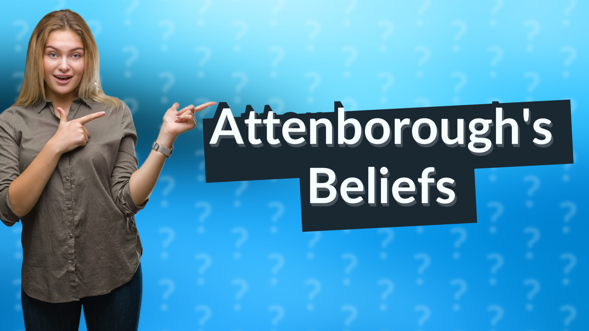 Attenborough's Beliefs
