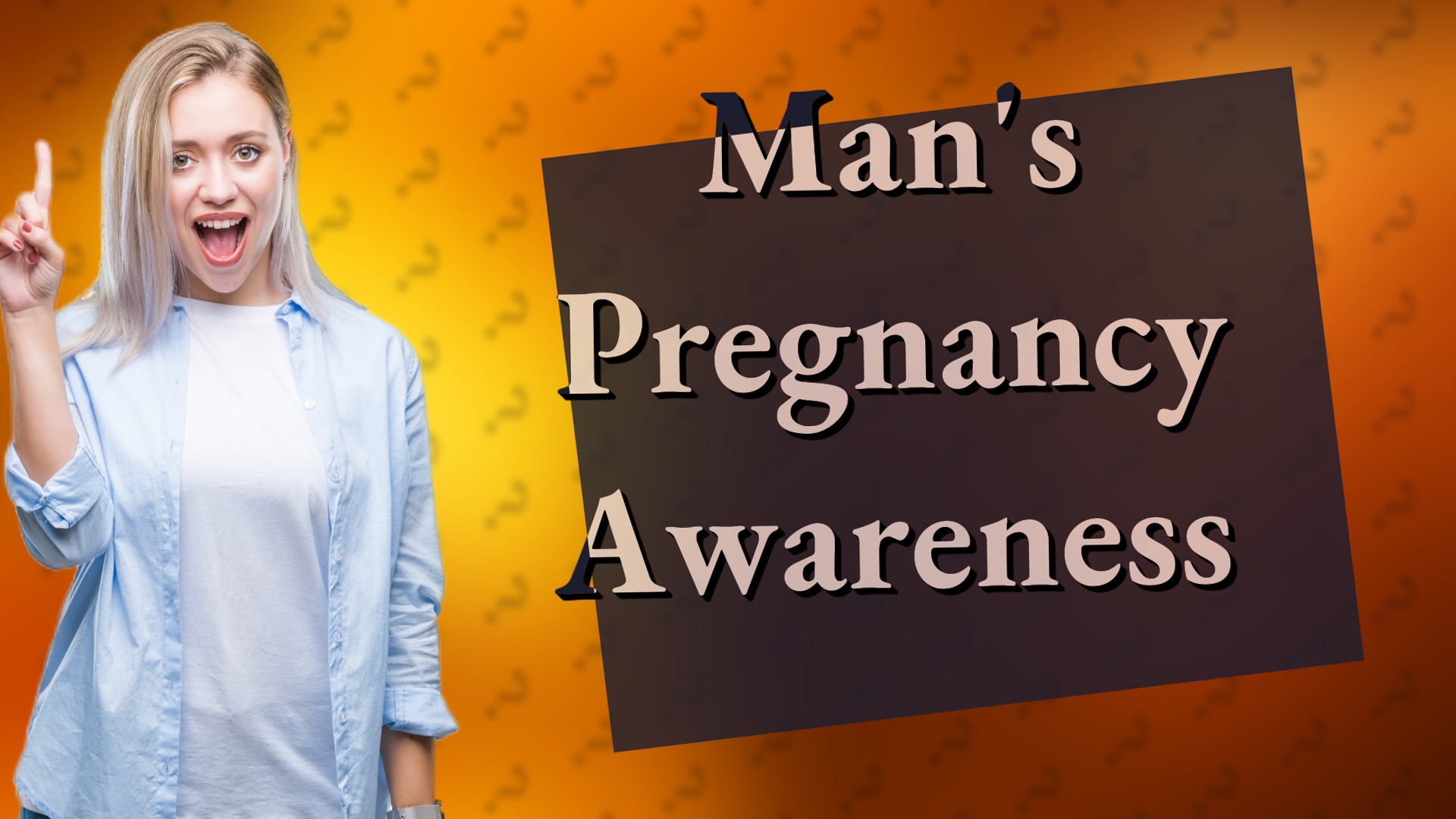 Man's Pregnancy Awareness