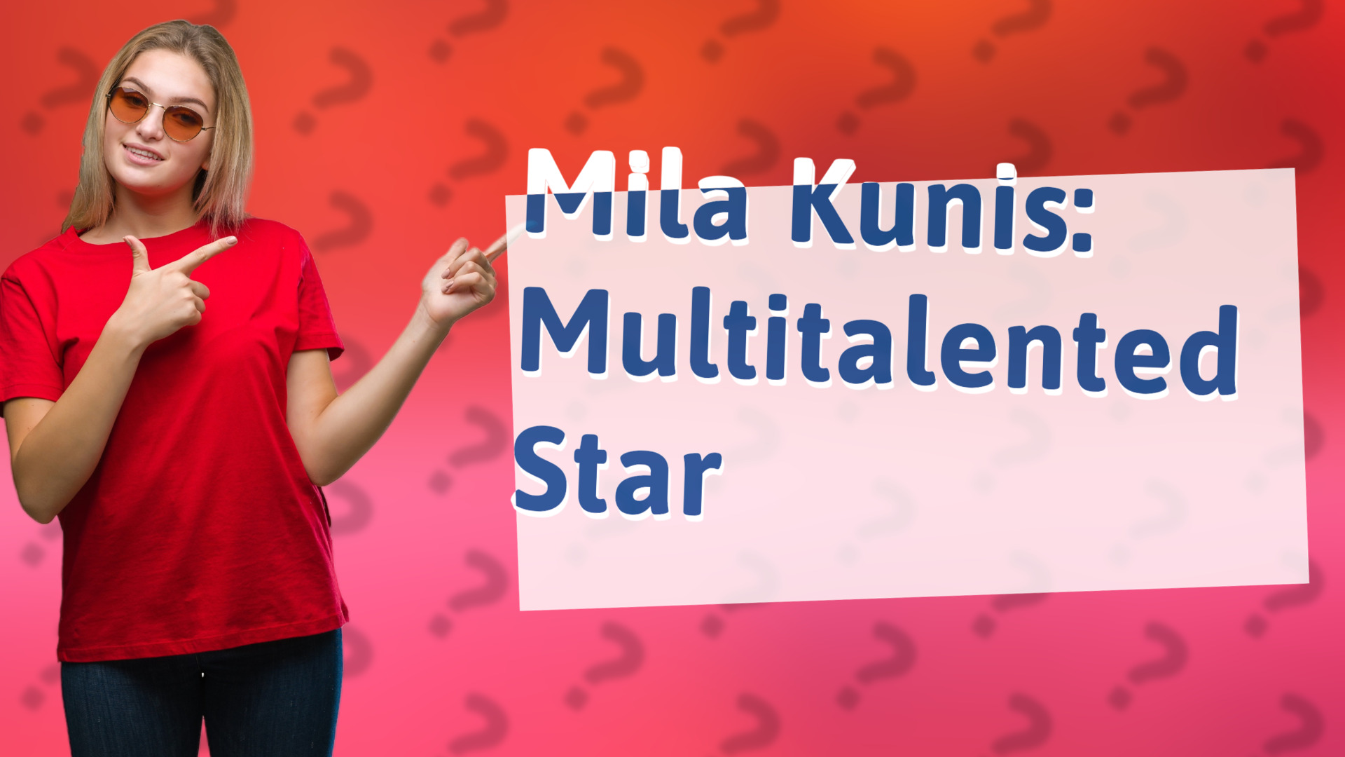 Mila Kunis: Multitalented Star