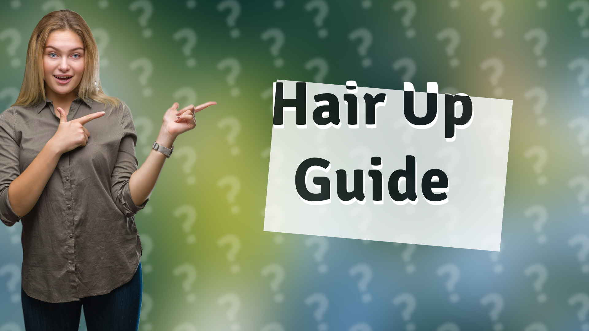 Hair Up Guide