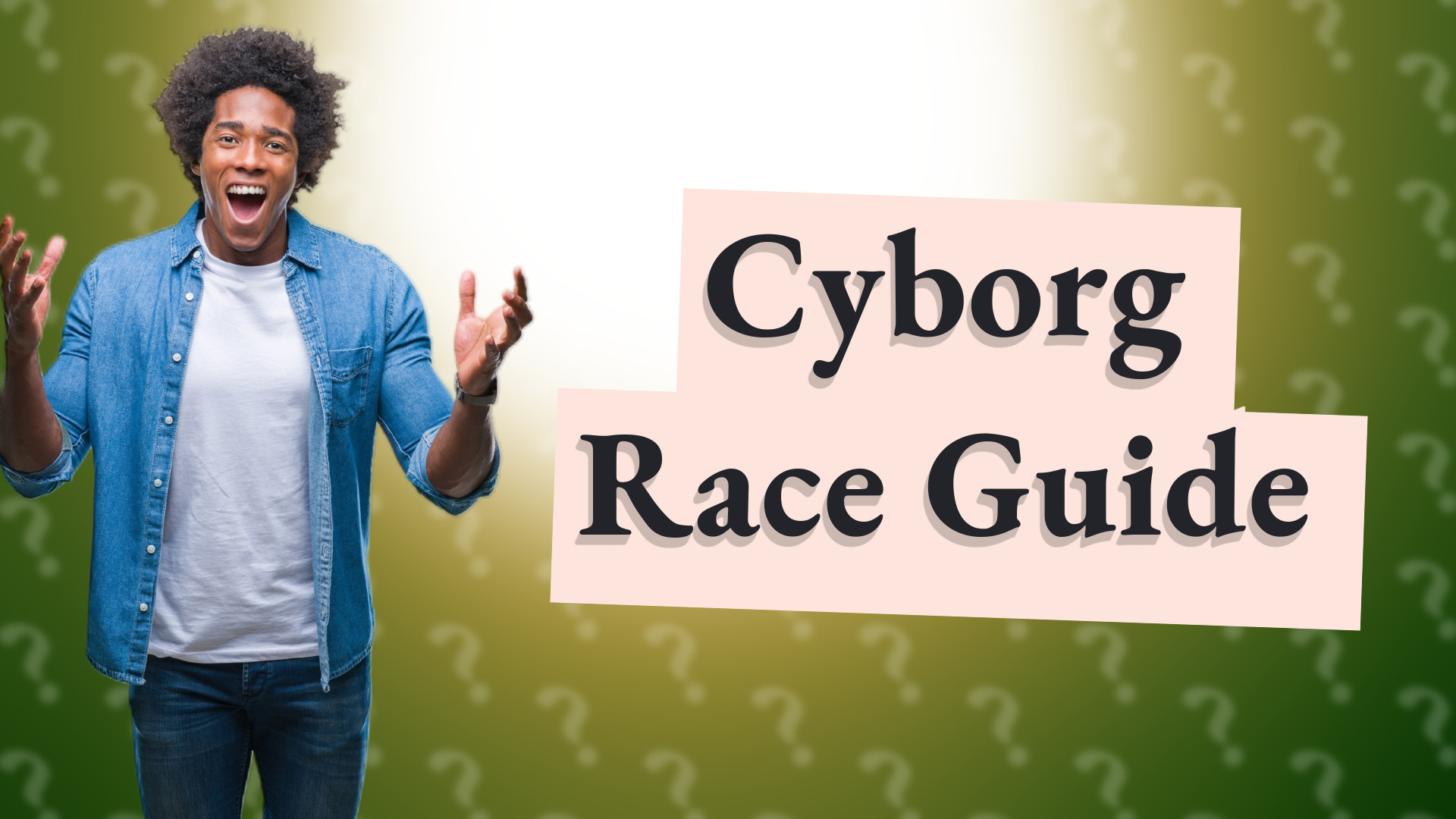 Cyborg Race Guide