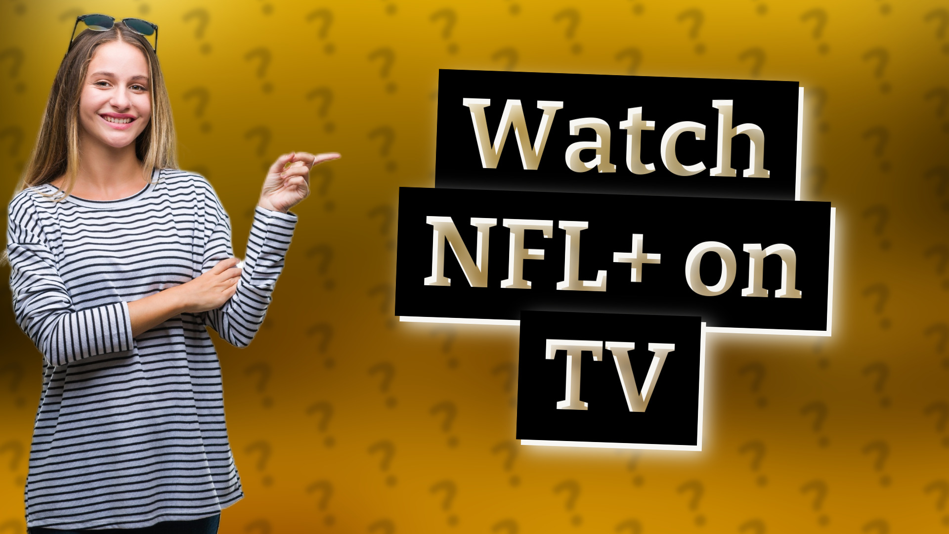 Watch NFL+ on TV