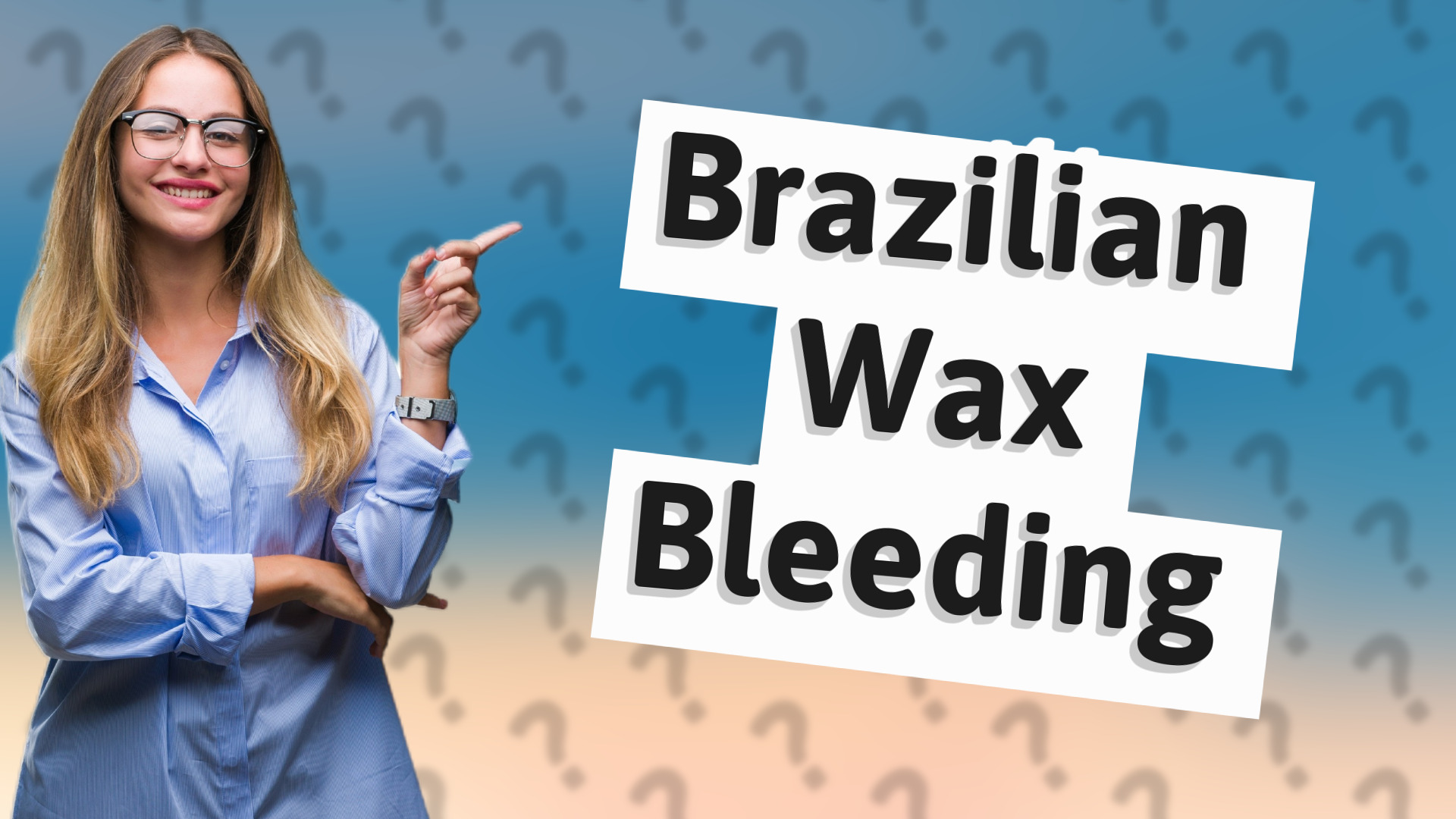 Brazilian Wax Bleeding