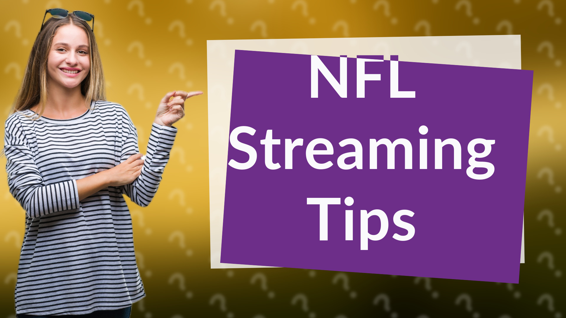 NFL Streaming Tips