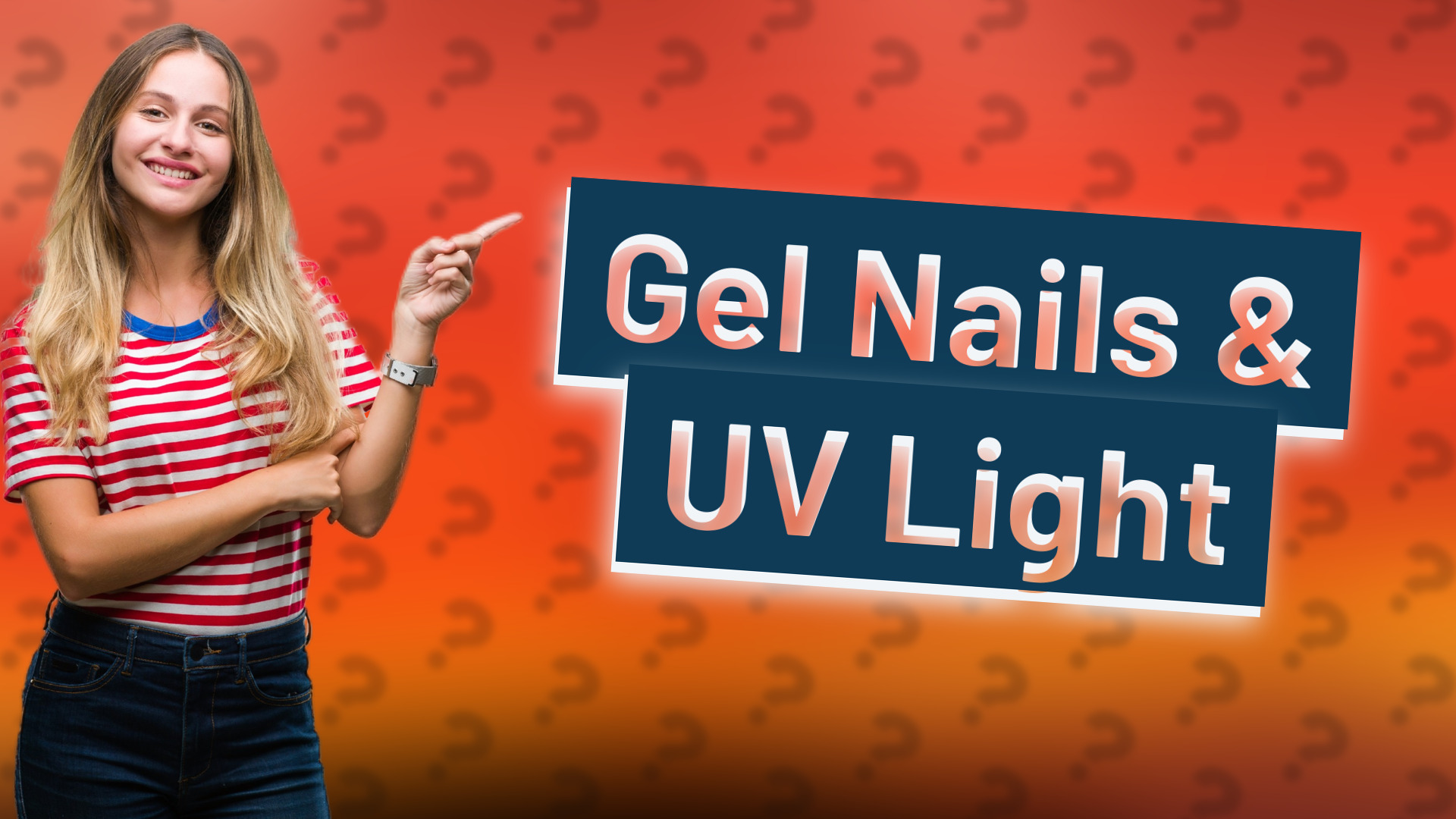 Gel Nails & UV Light