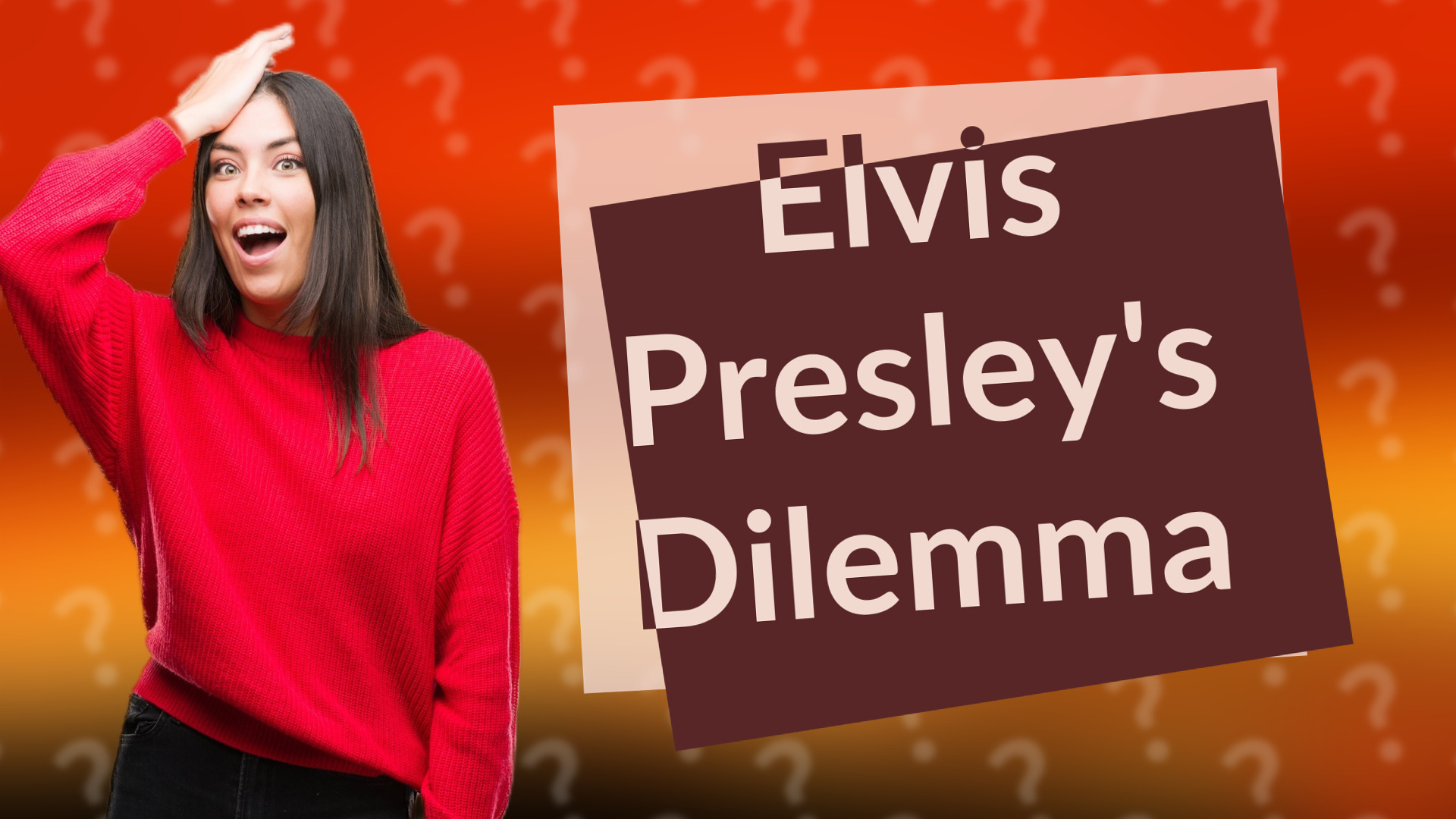Elvis Presley's Dilemma