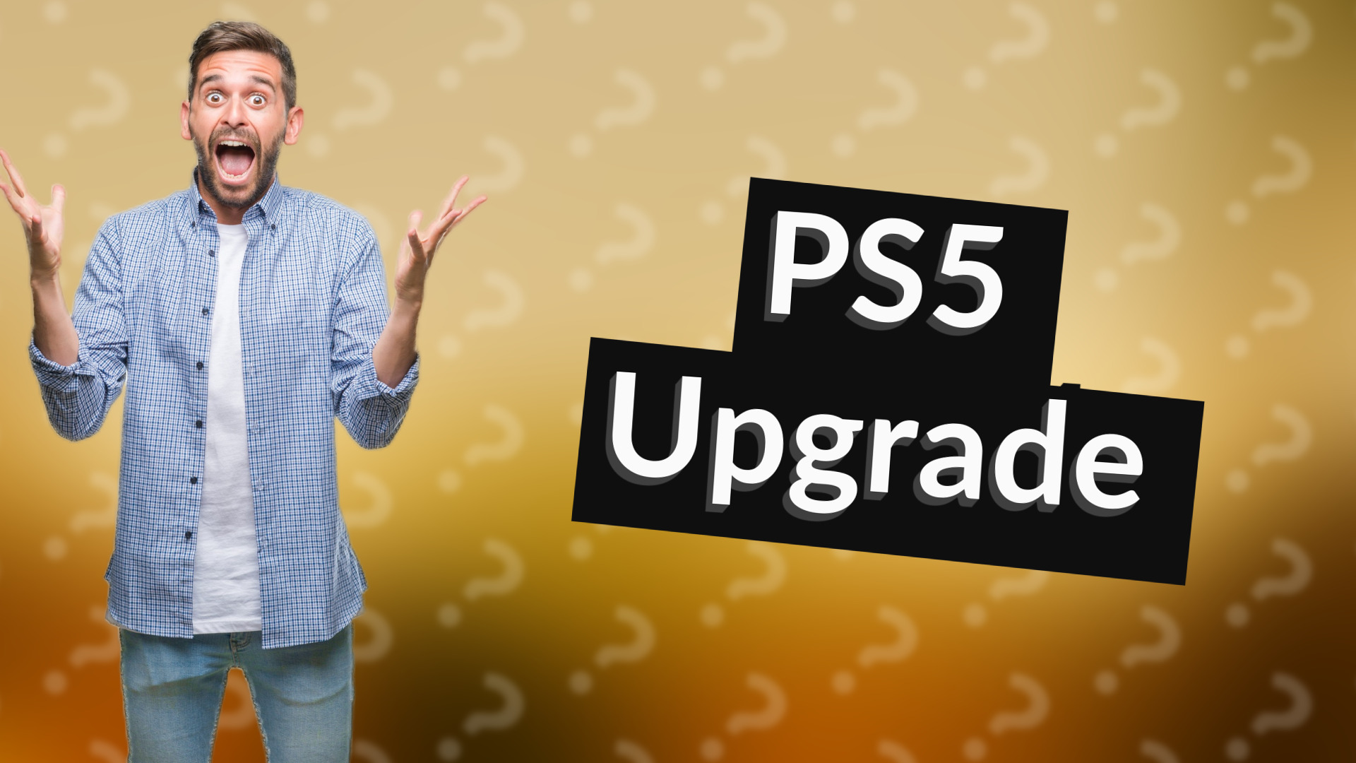 PS5 Upgrade