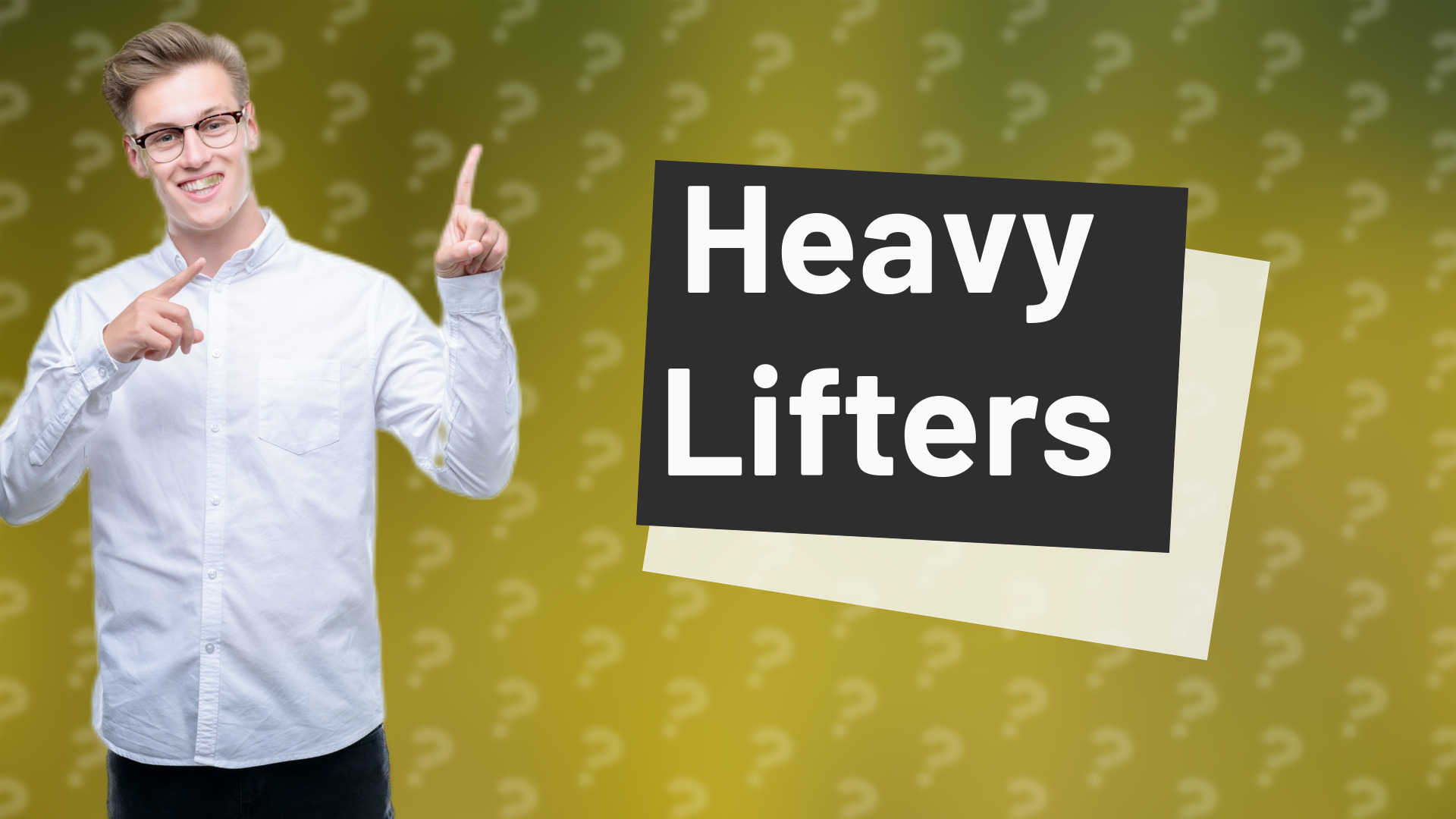 Heavy Lifters