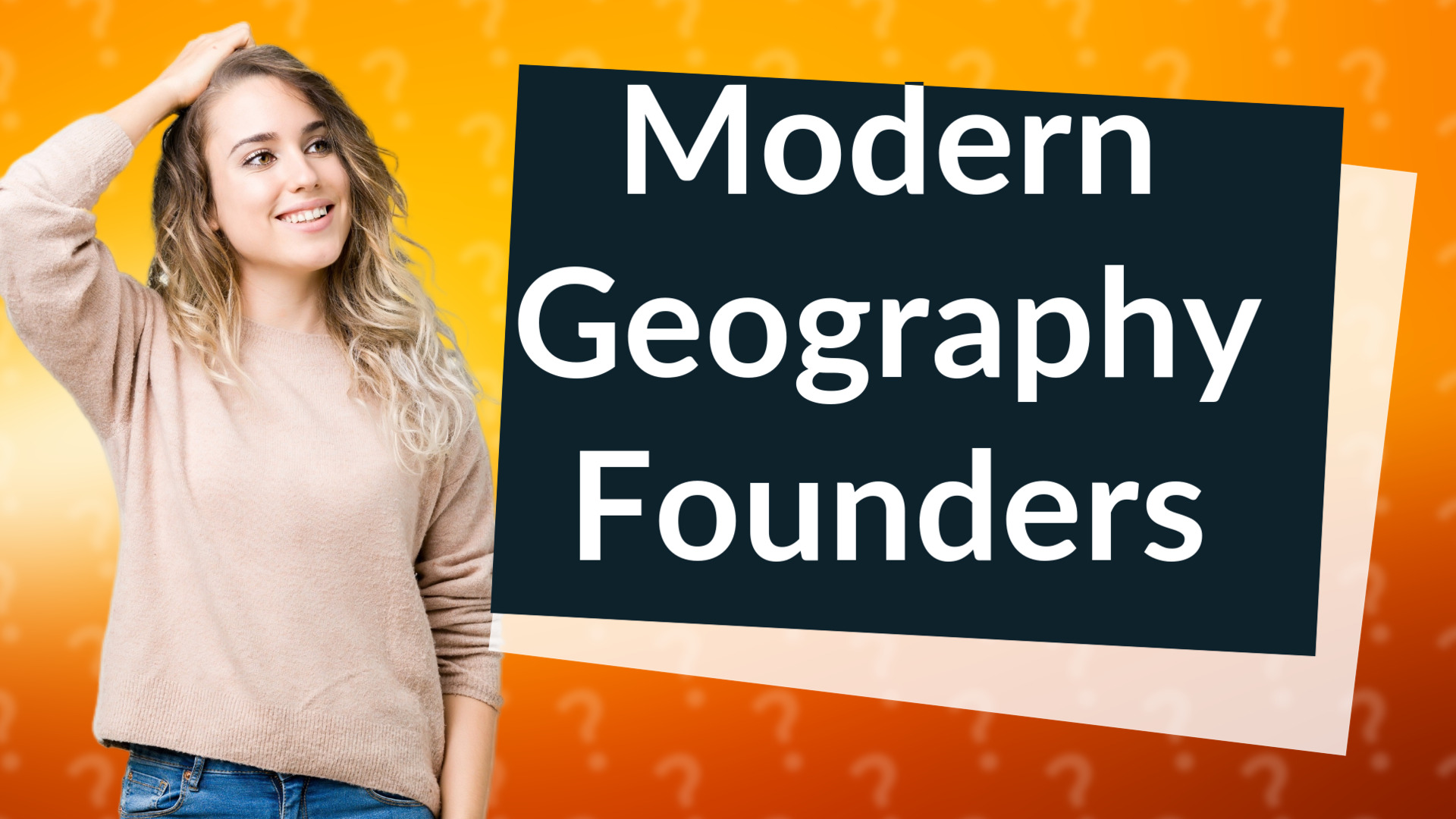 Modern Geography Founders