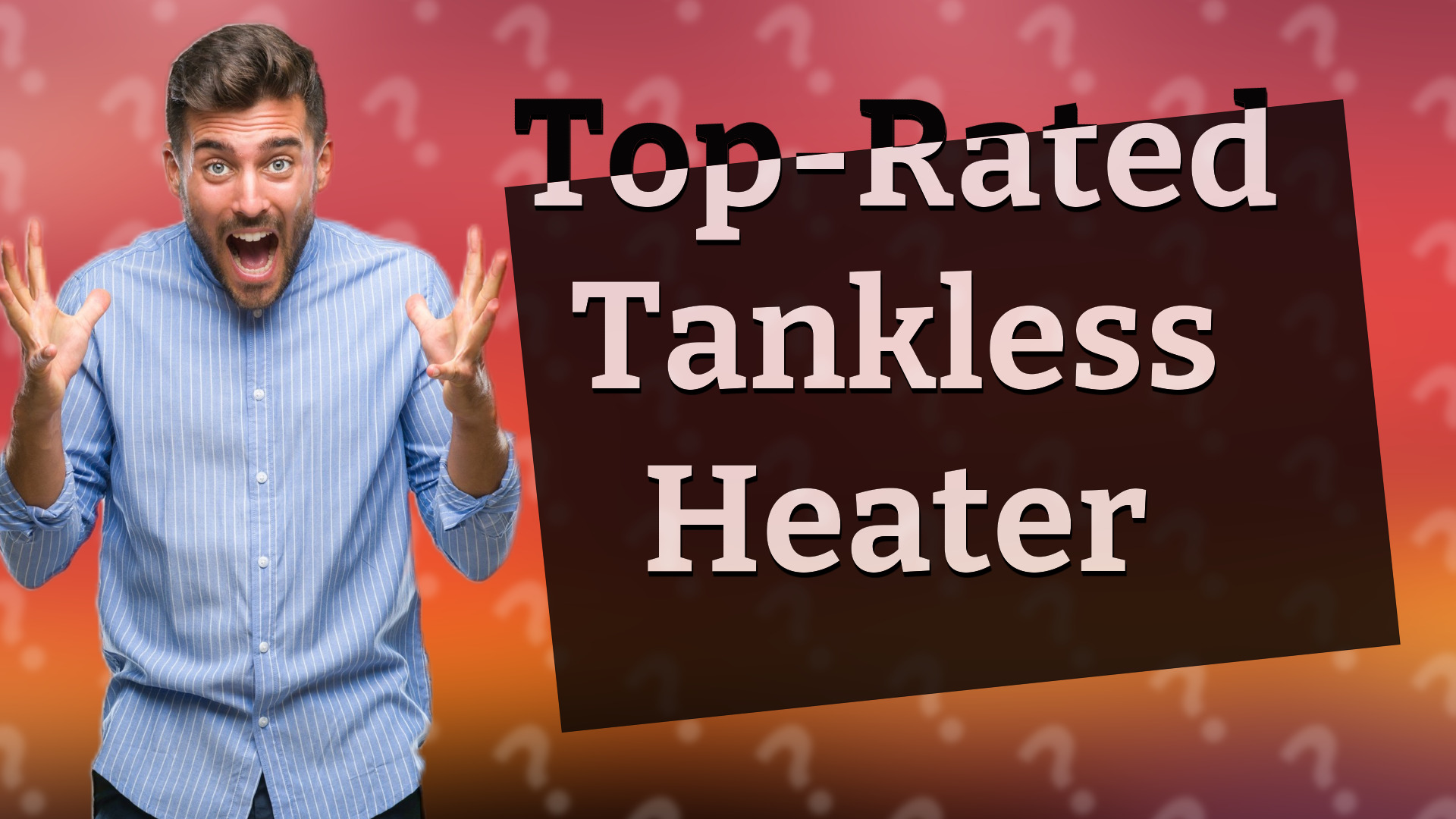 Top-Rated Tankless Heater