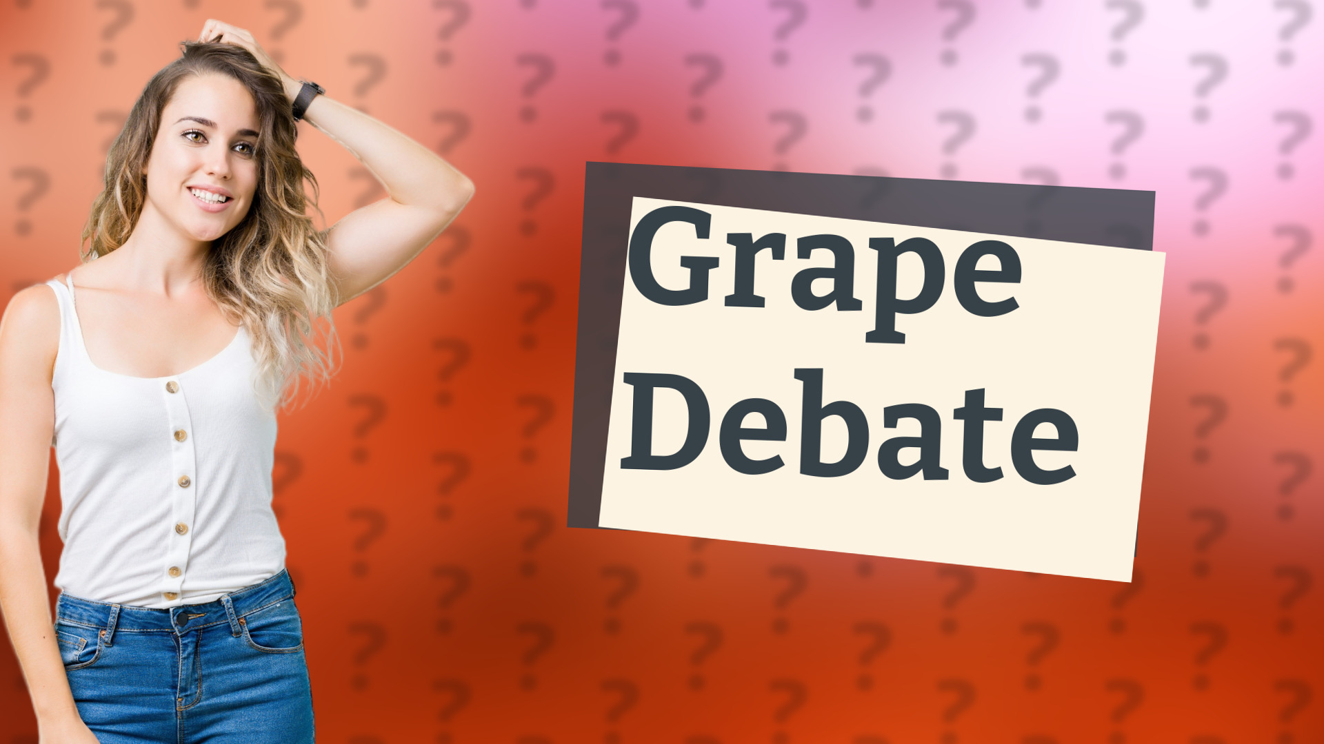 Grape Debate