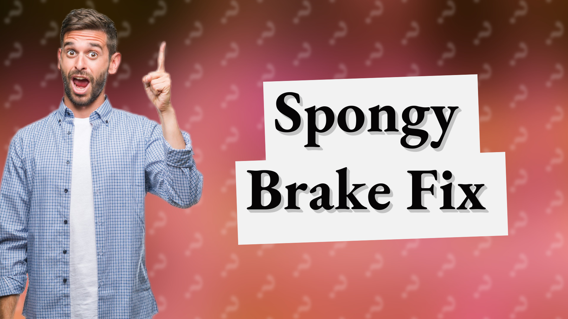 Spongy Brake Fix