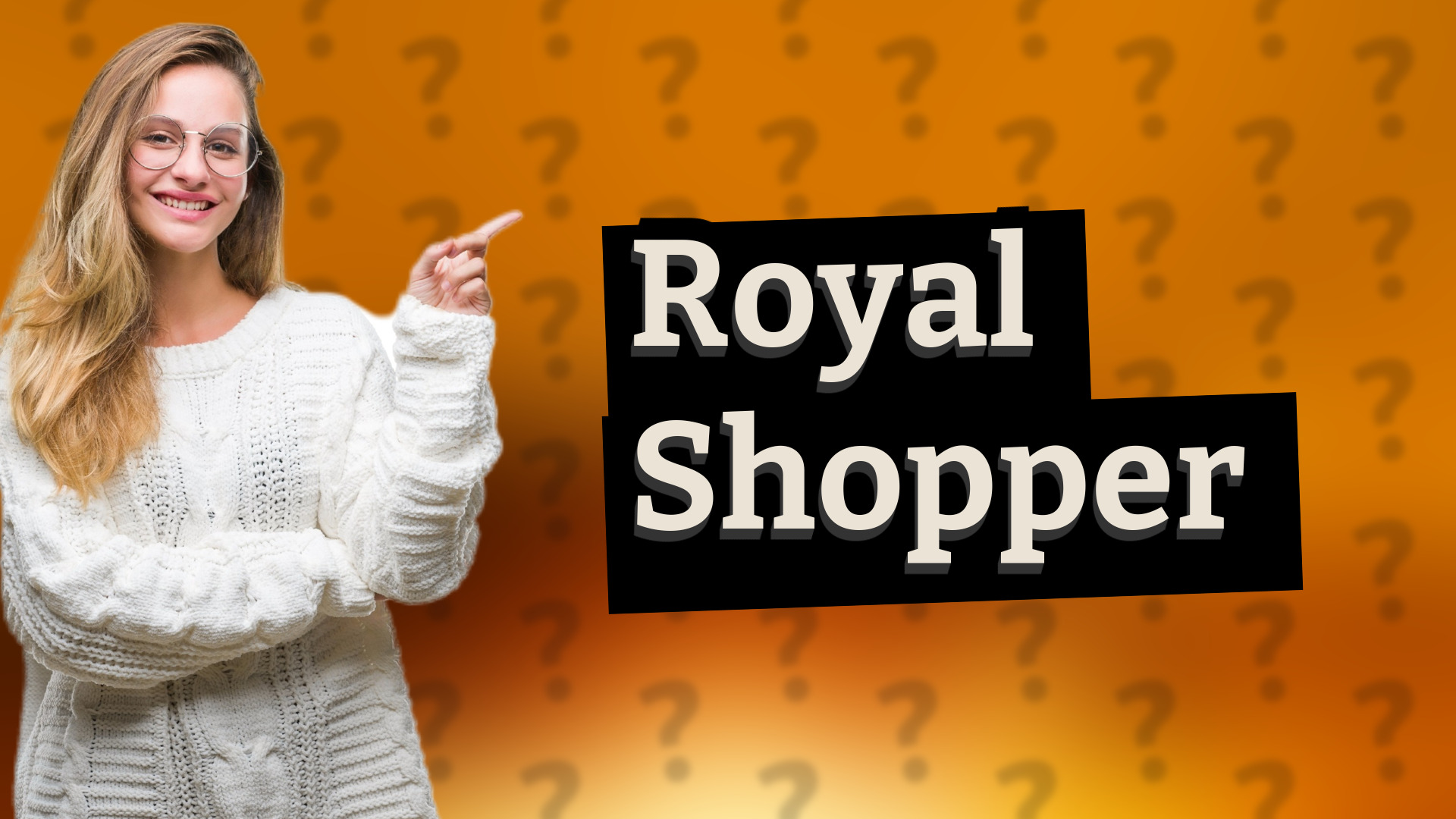 Royal Shopper