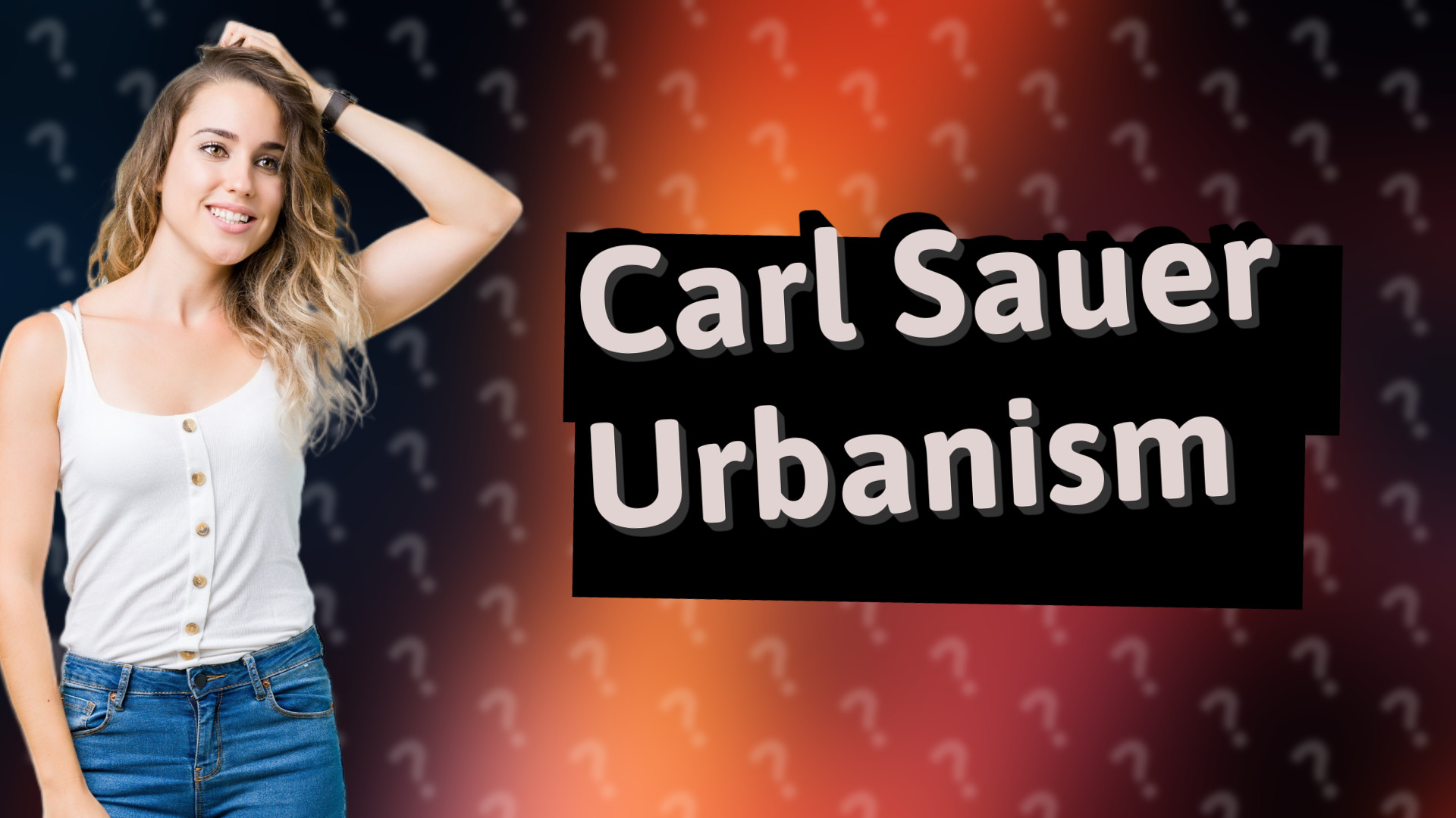Carl Sauer Urbanism