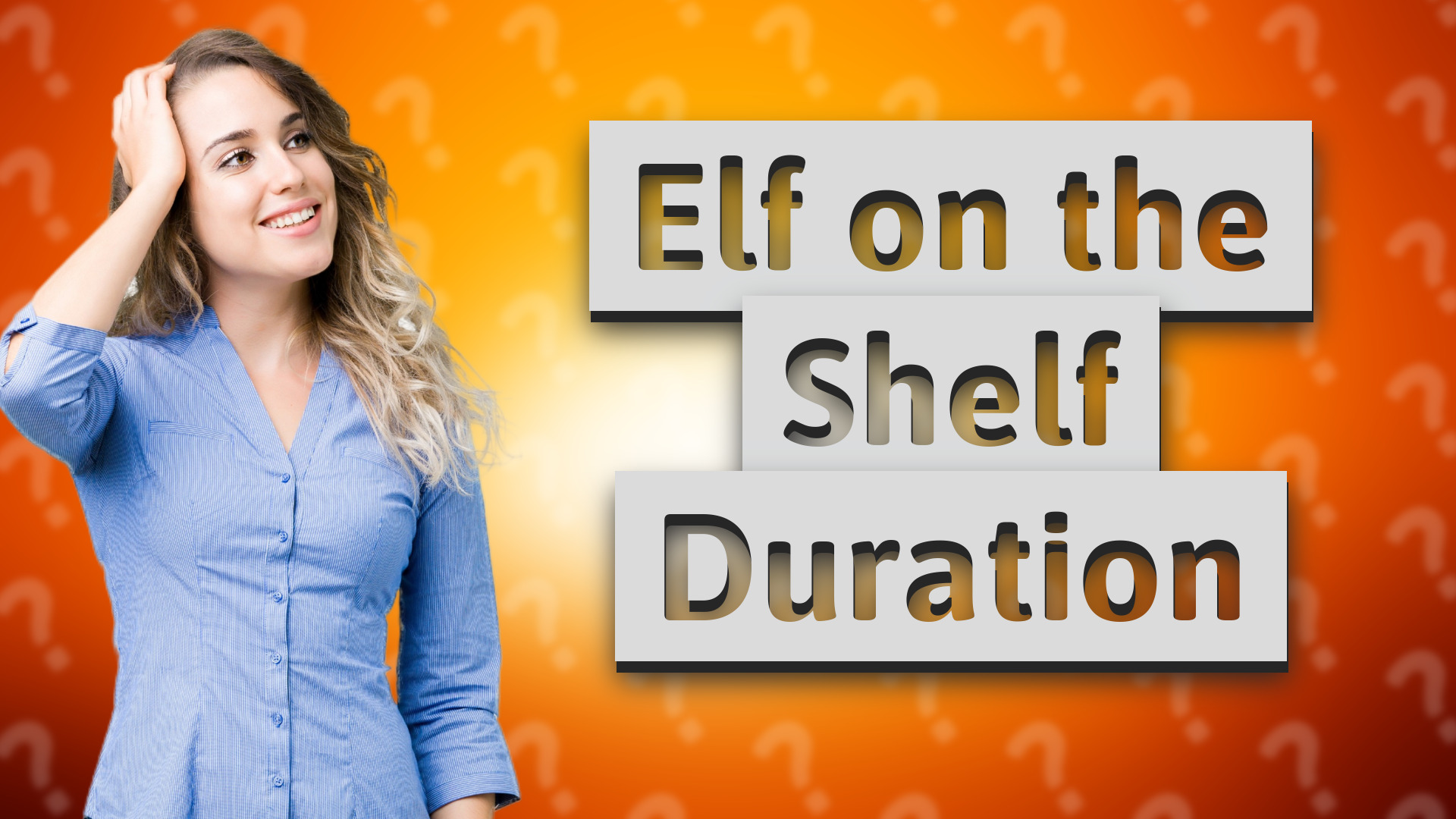 Elf on the Shelf Duration