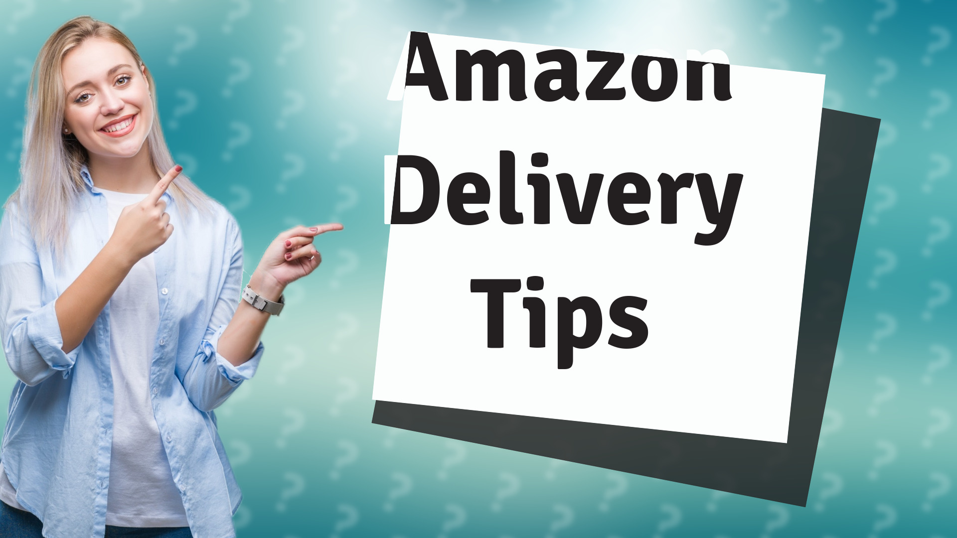 Amazon Delivery Tips