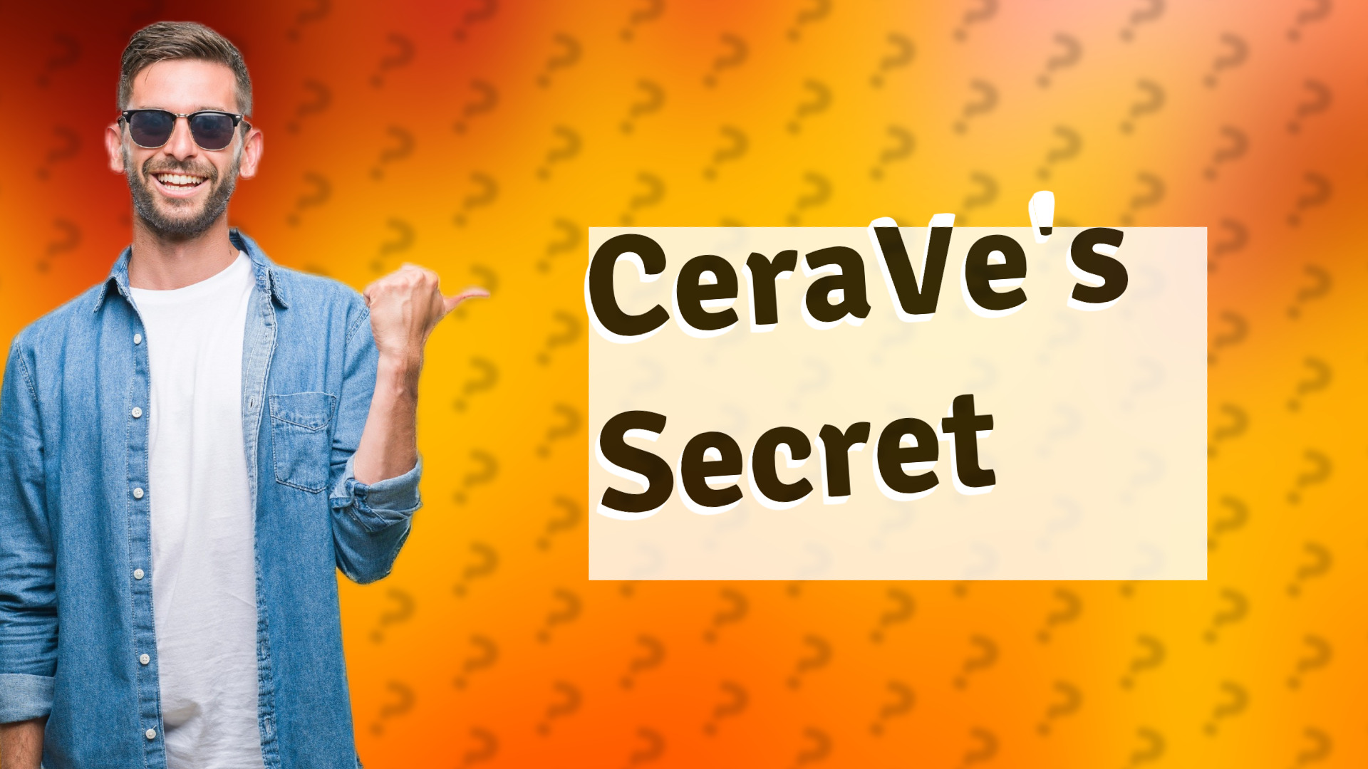 CeraVe's Secret
