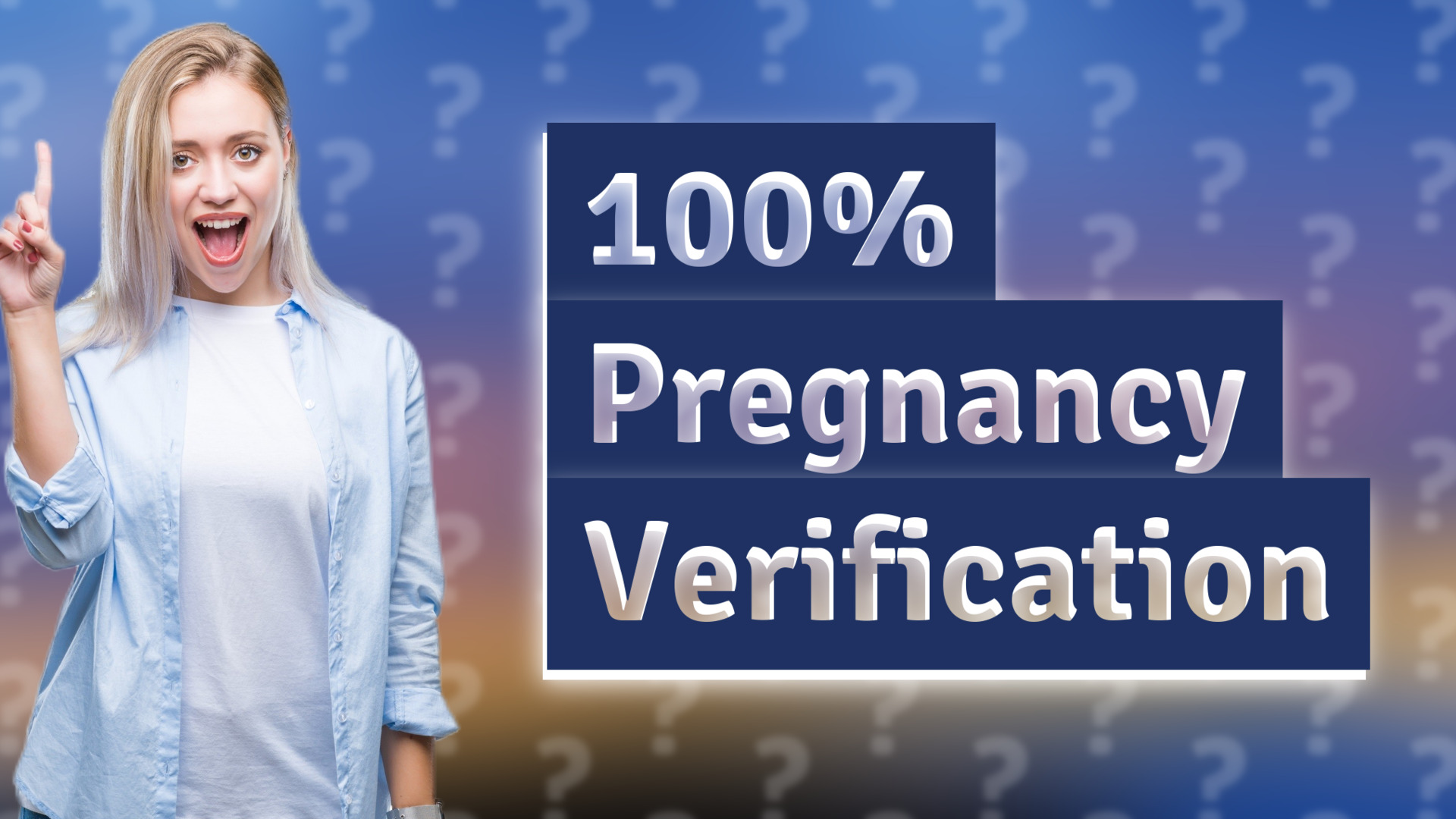 100% Pregnancy Verification