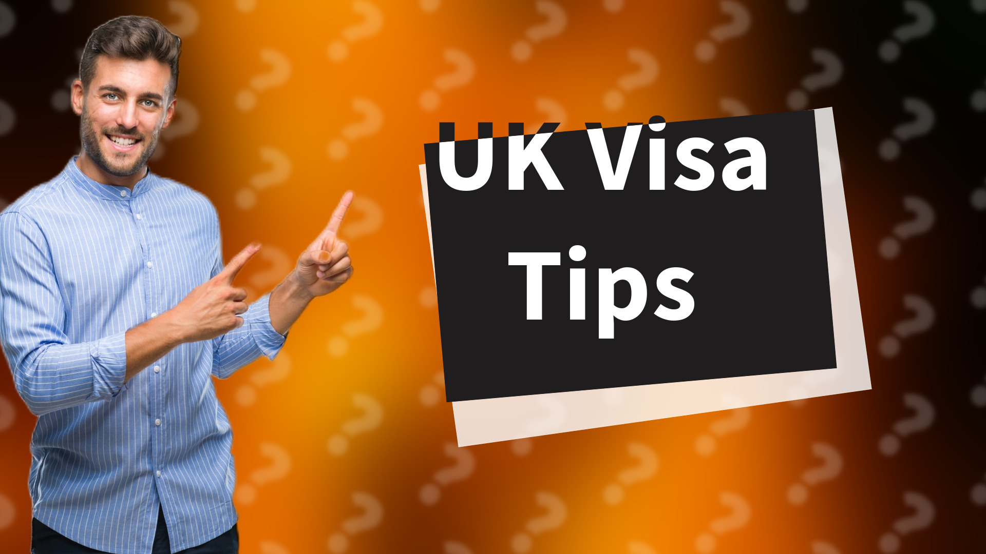 UK Visa Tips