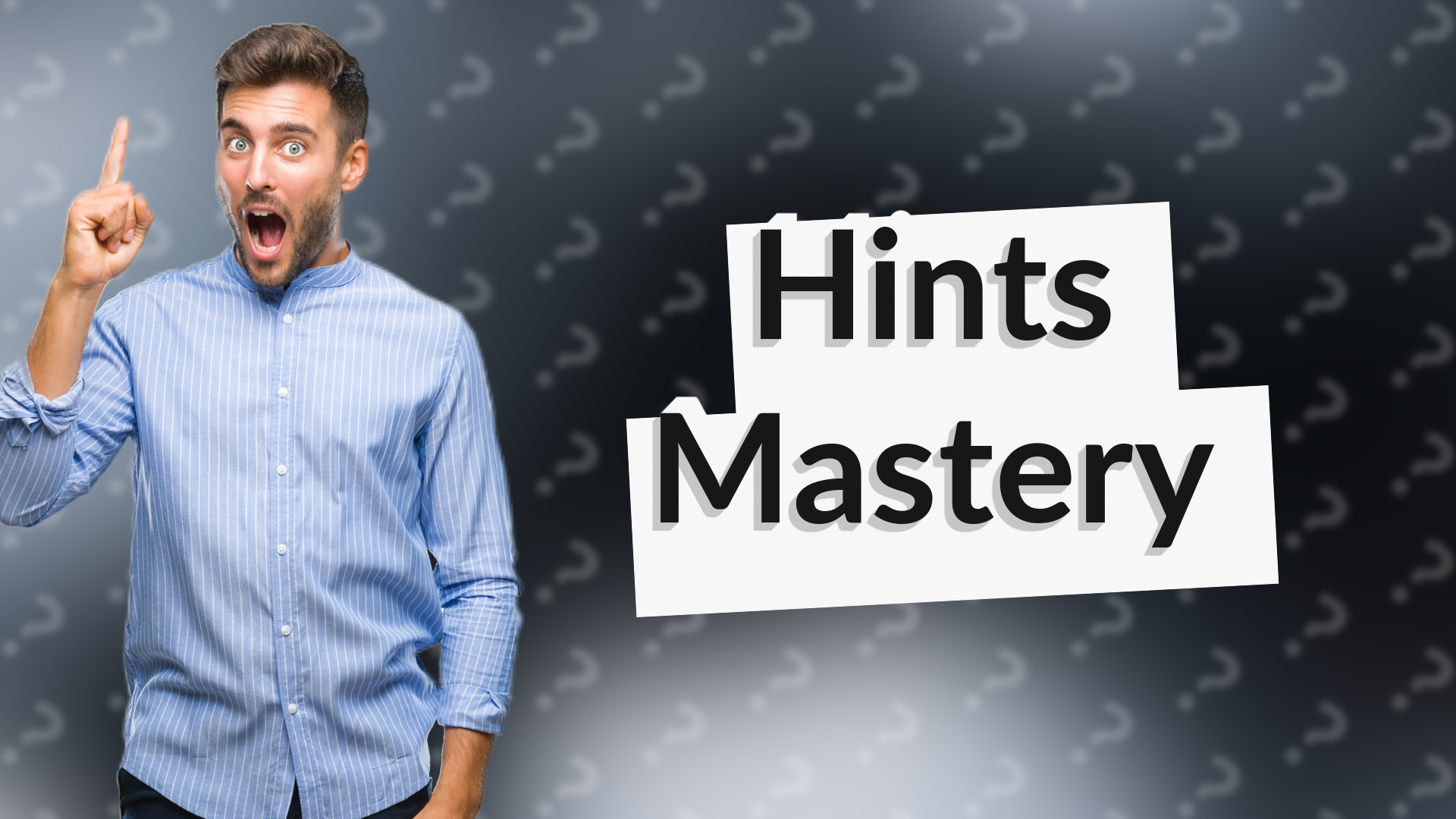 Hints Mastery