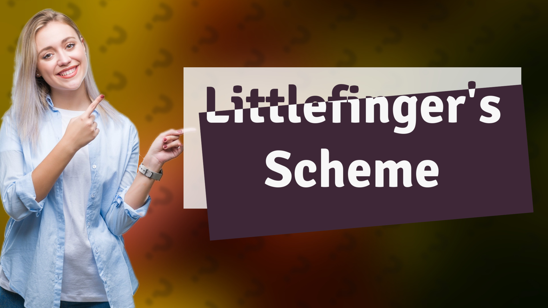 Littlefinger's Scheme