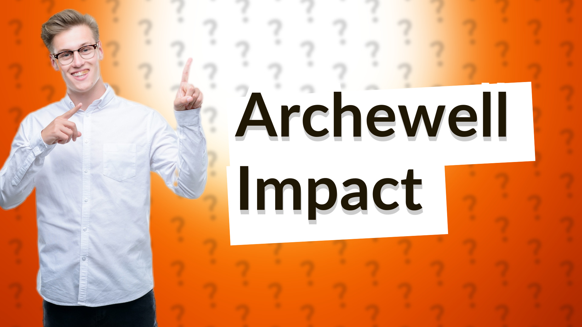 Archewell Impact