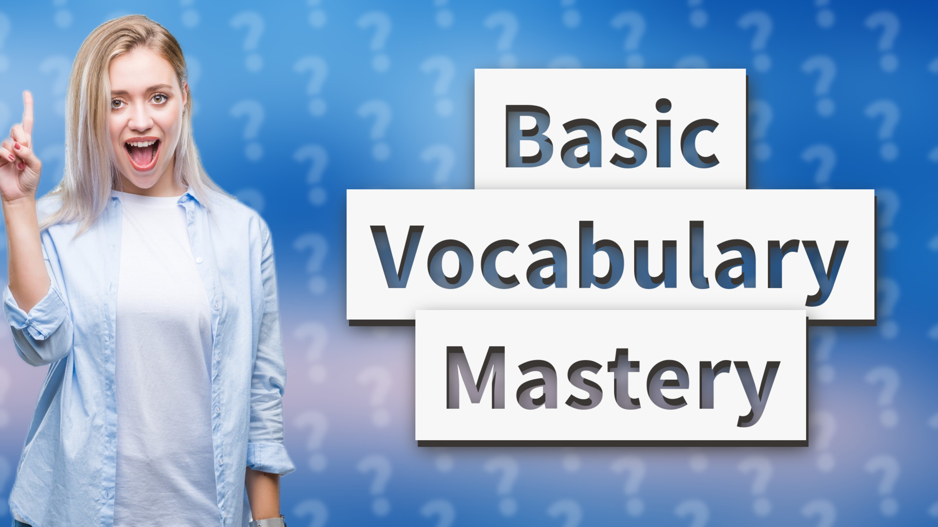 Basic Vocabulary Mastery