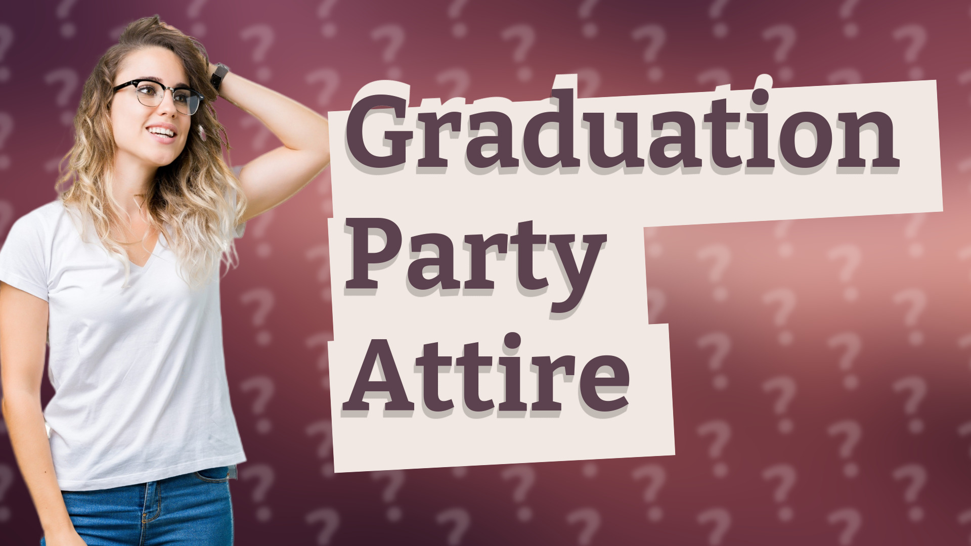 Graduation Party Attire