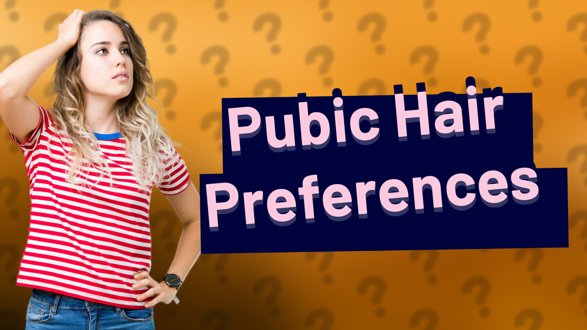 Pubic Hair Preferences