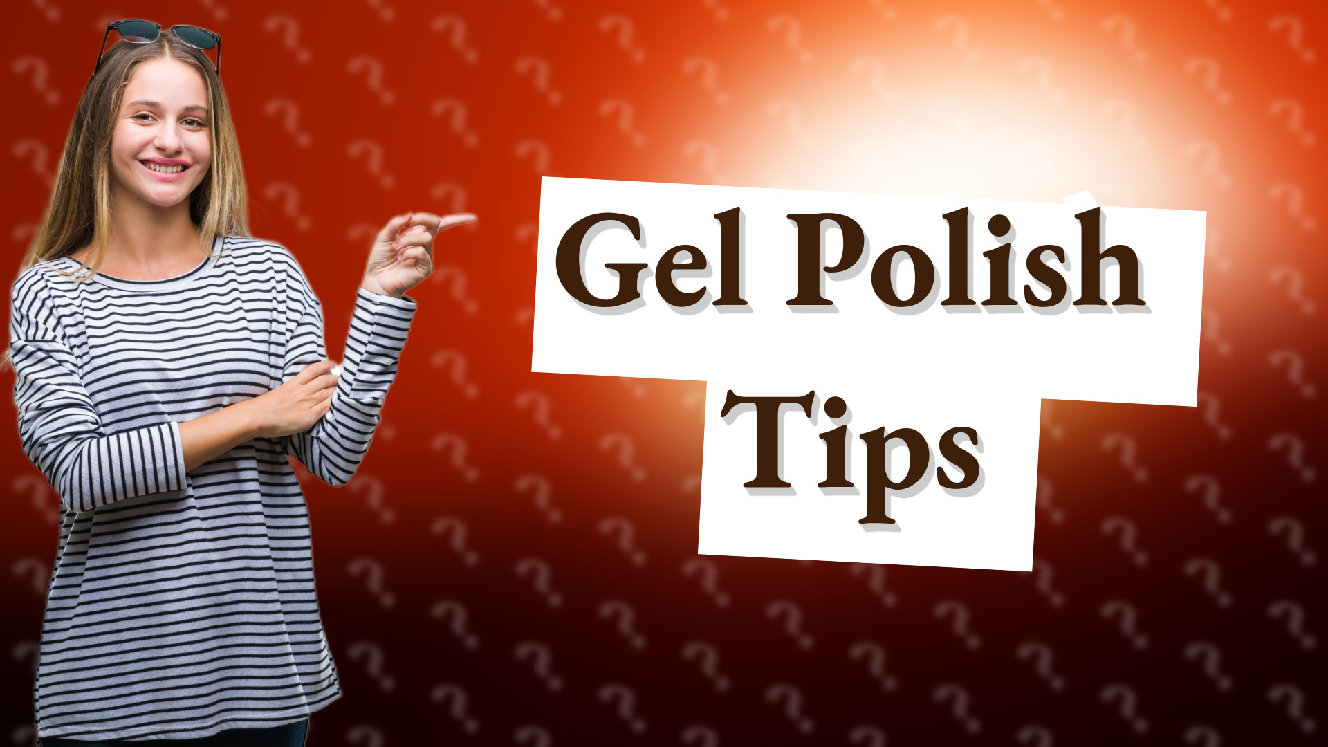 Gel Polish Tips