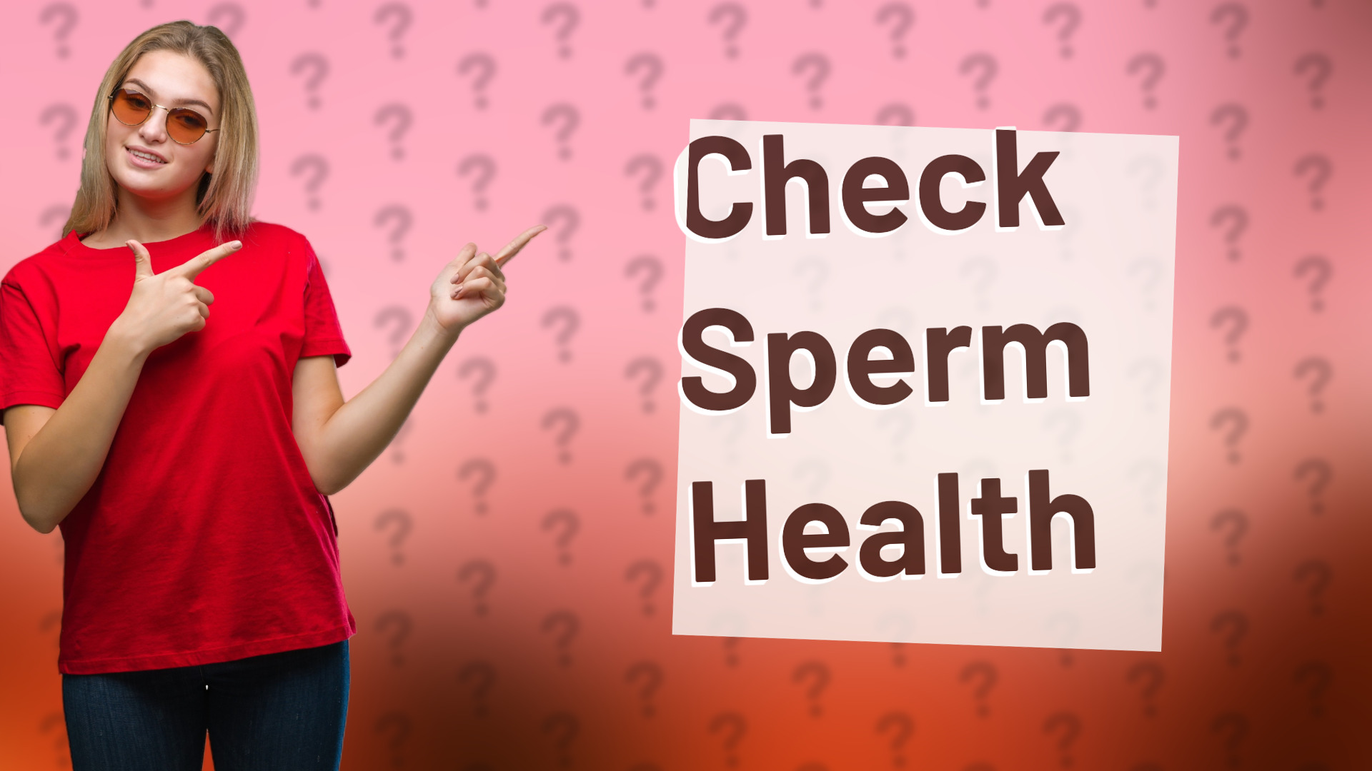 Check Sperm Health