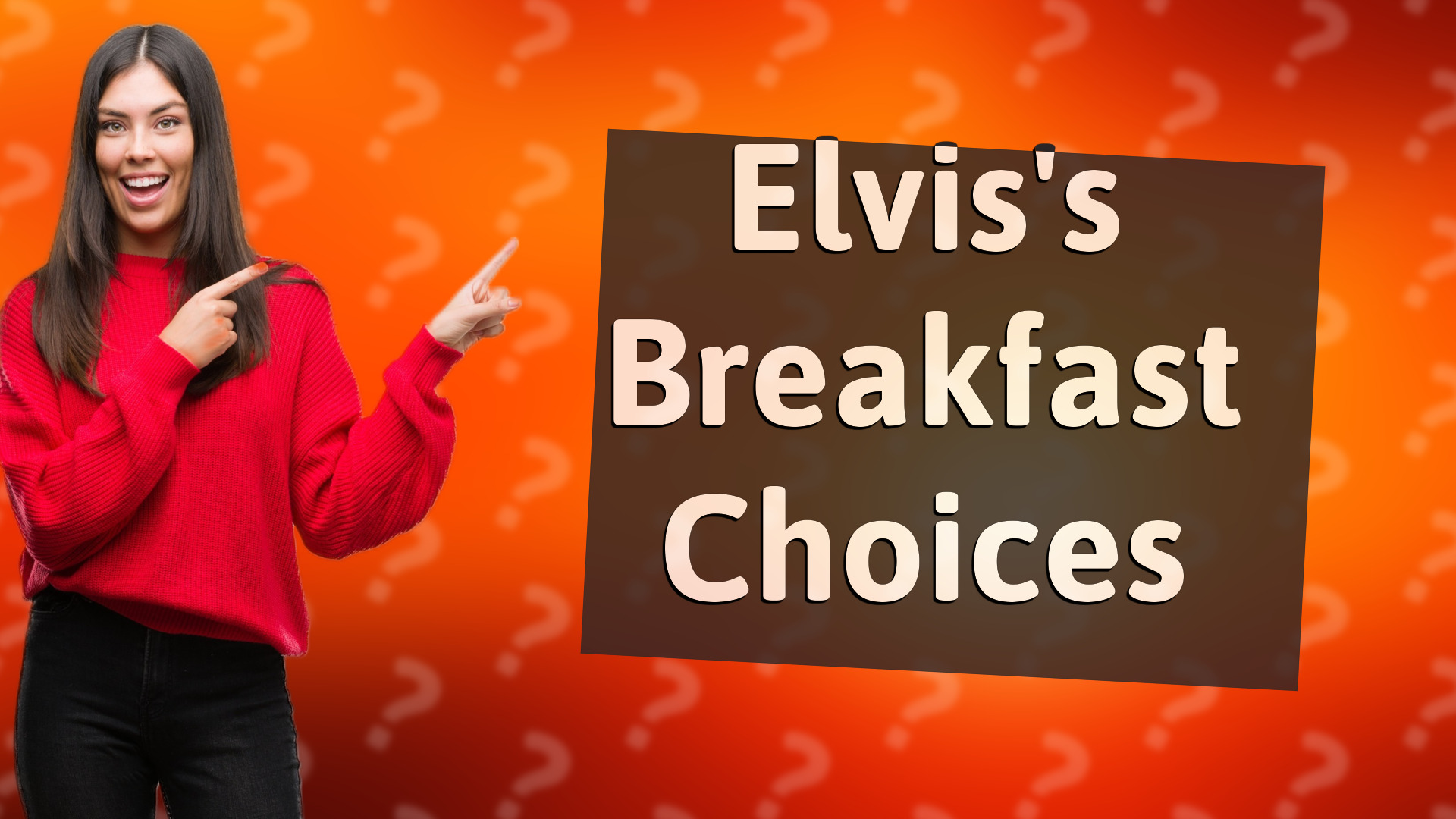 Elvis's Breakfast Choices
