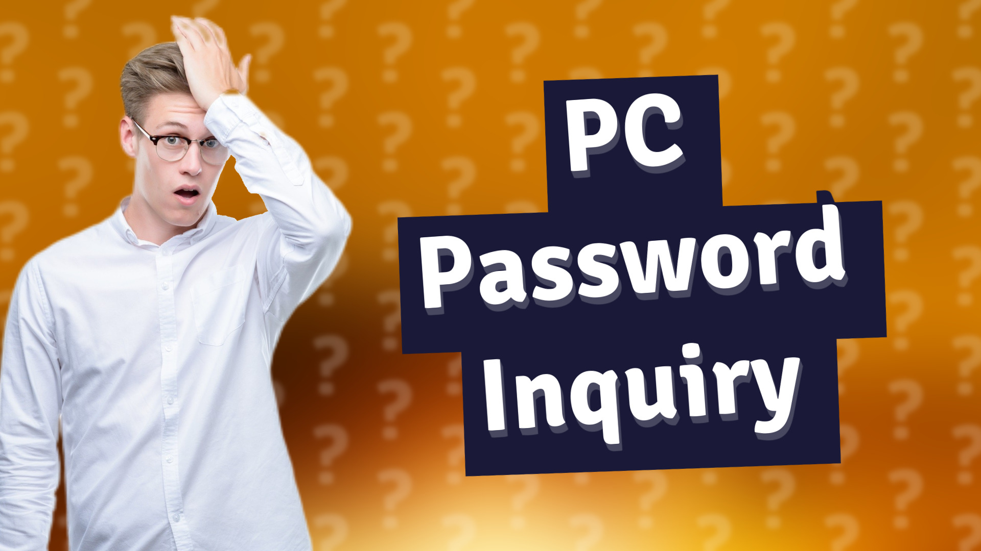 PC Password Inquiry