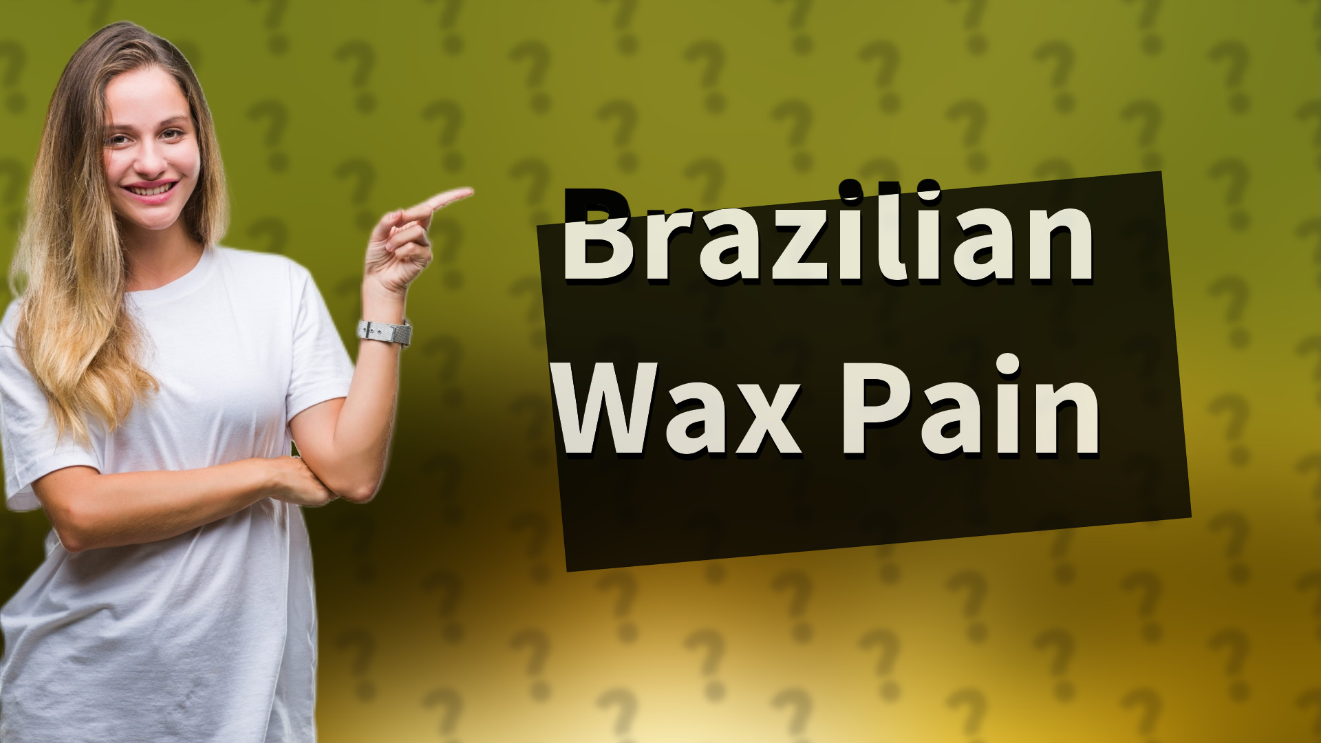 Brazilian Wax Pain