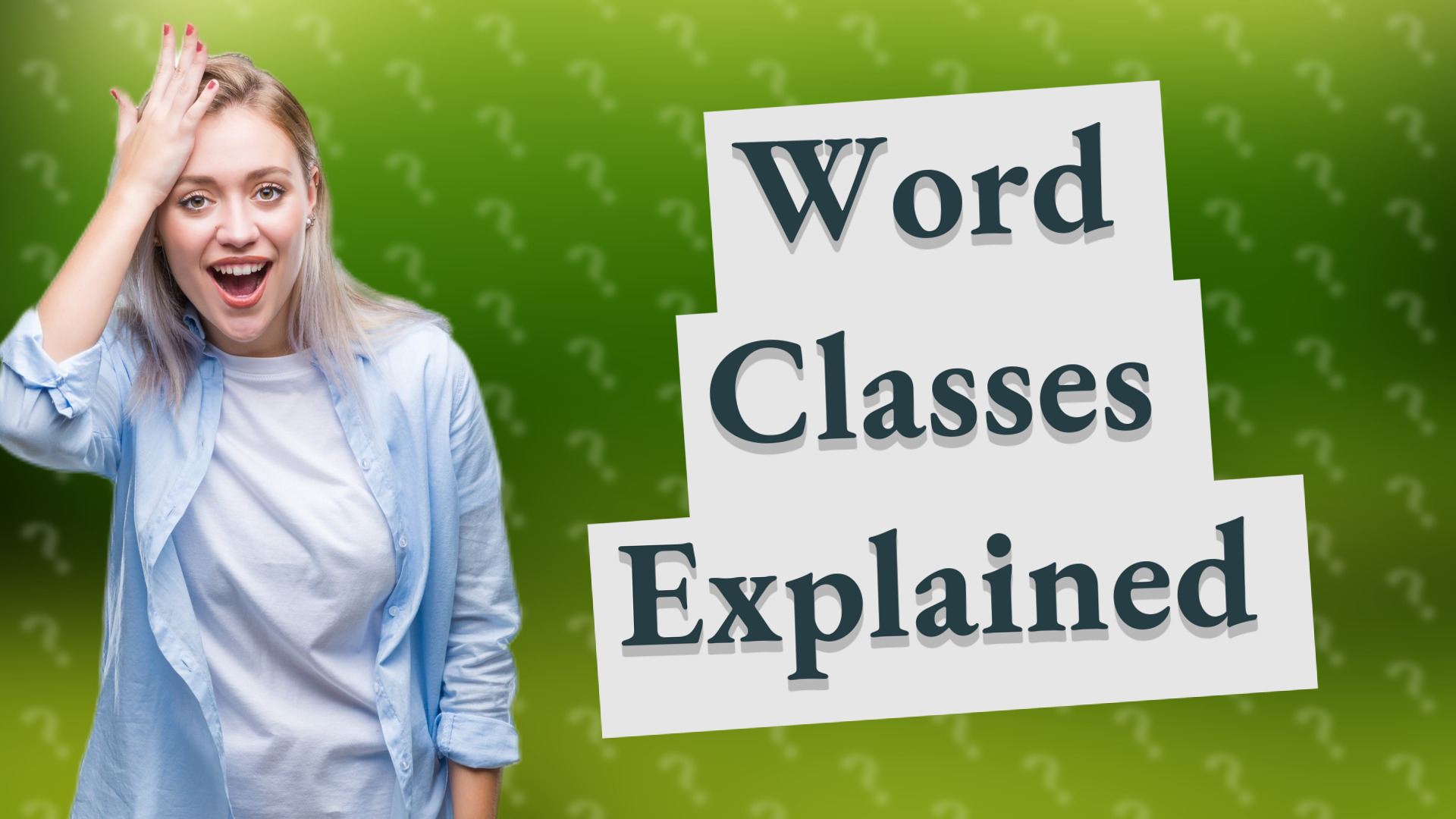 Word Classes Explained