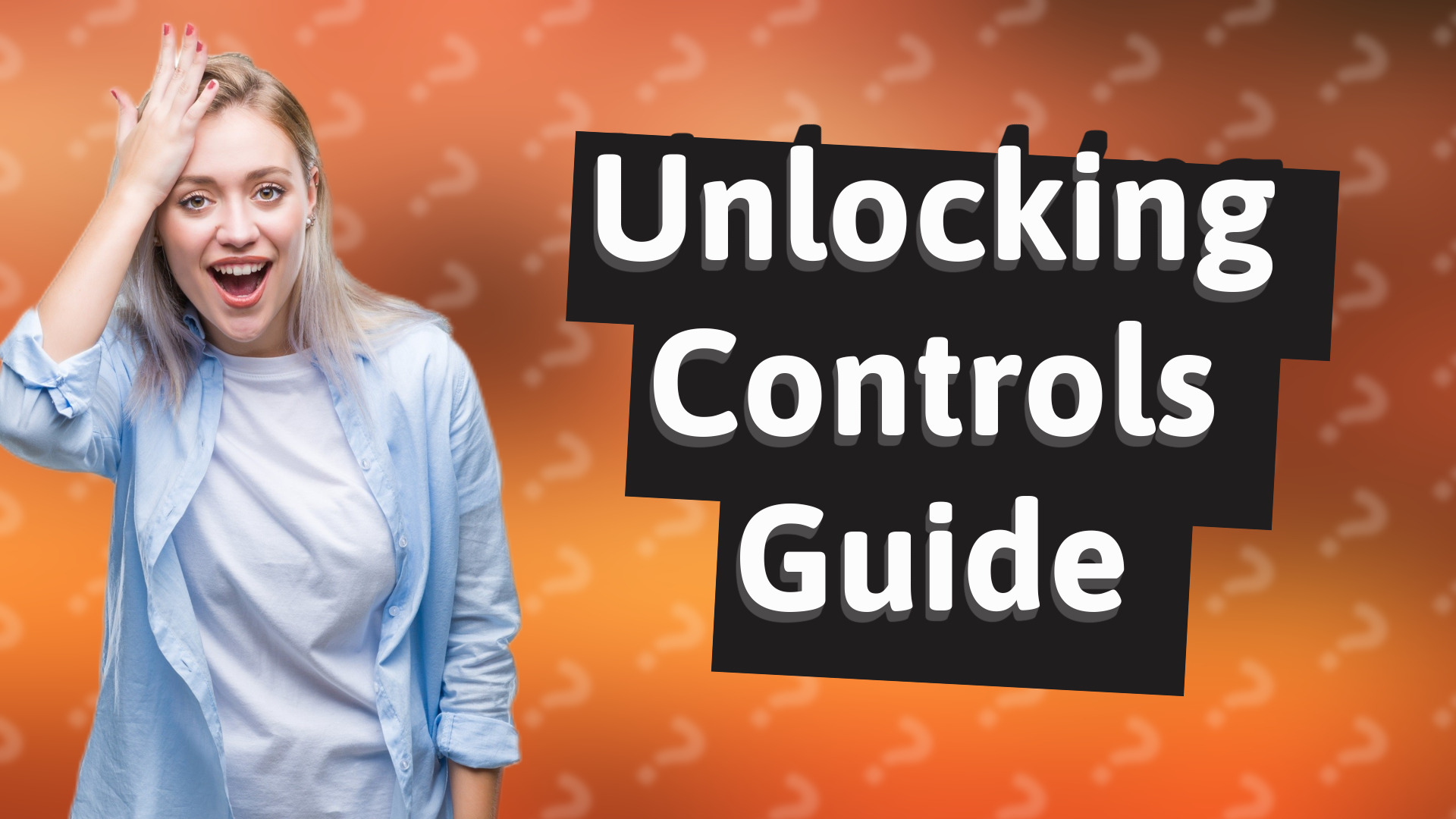 Unlocking Controls Guide