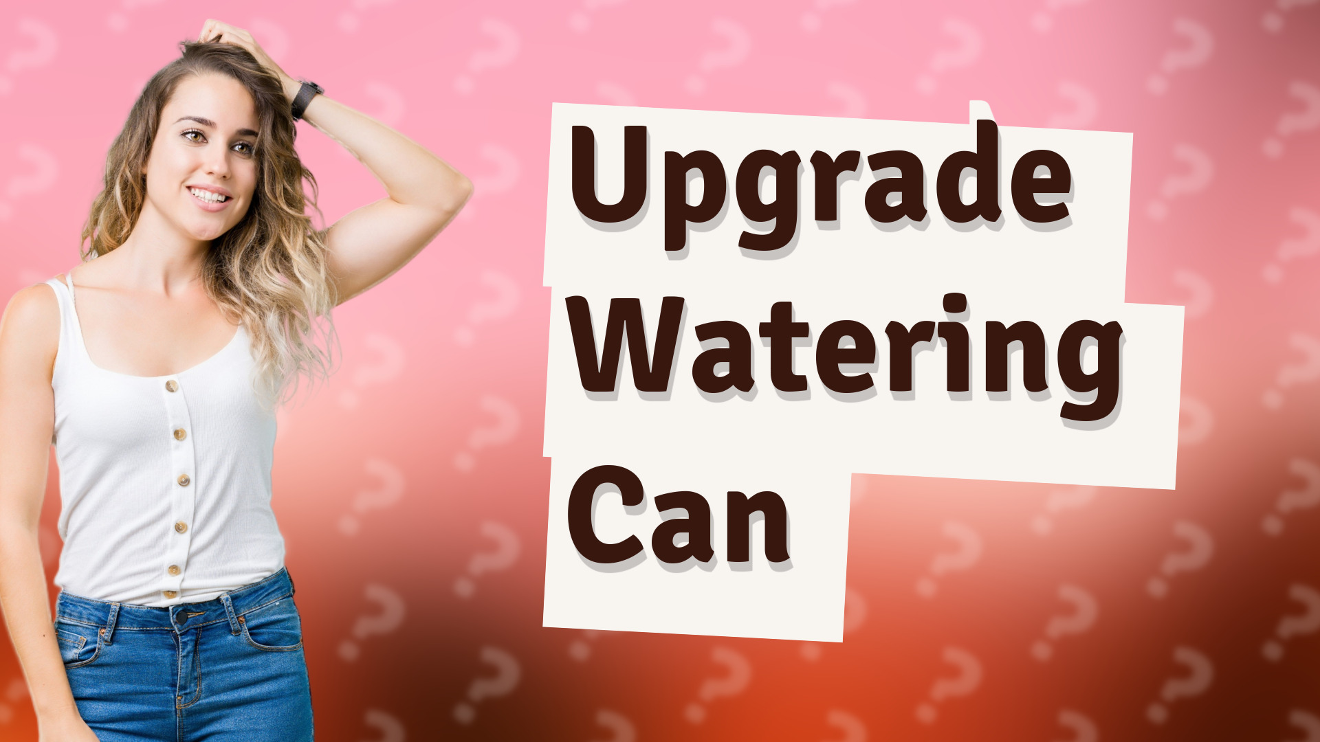 Upgrade Watering Can