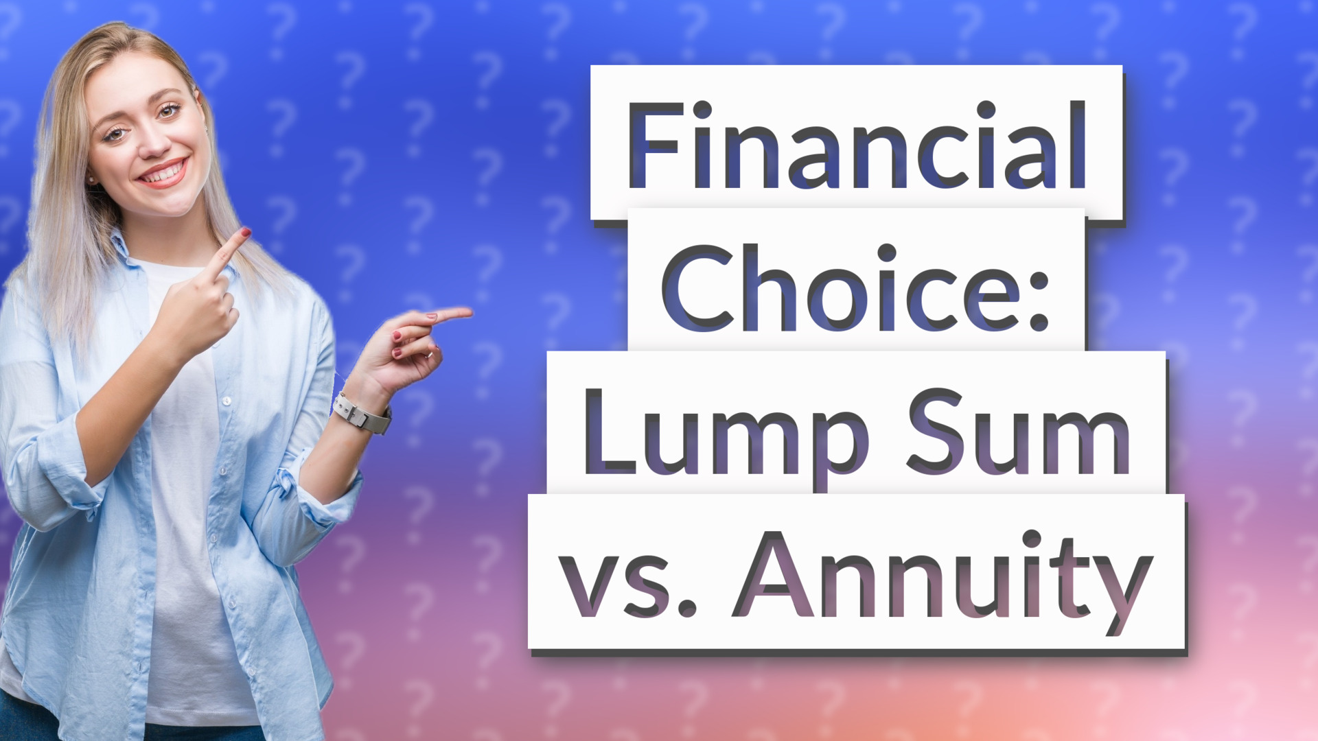 Financial Choice: Lump Sum vs. Annuity