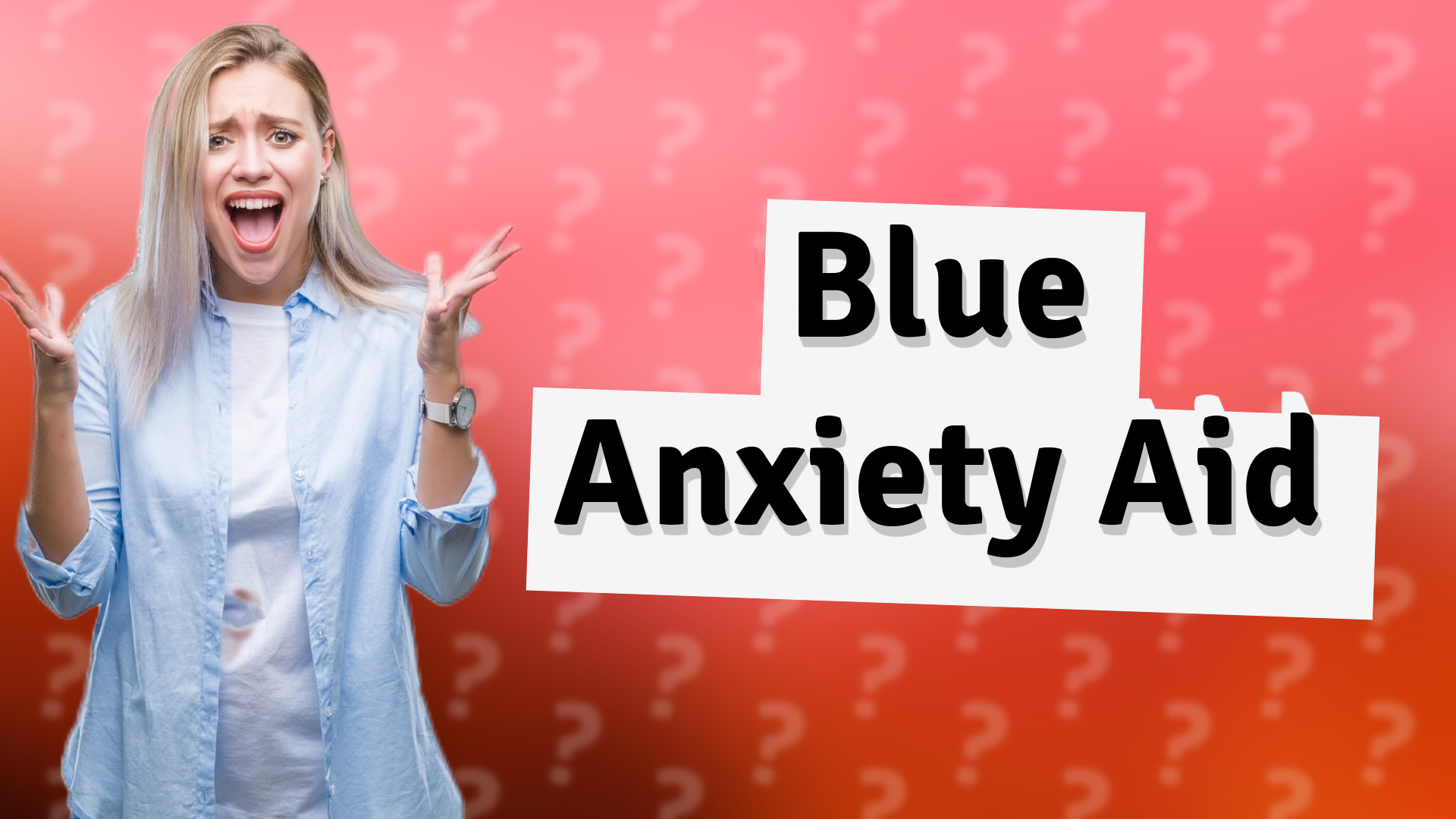 Blue Anxiety Aid
