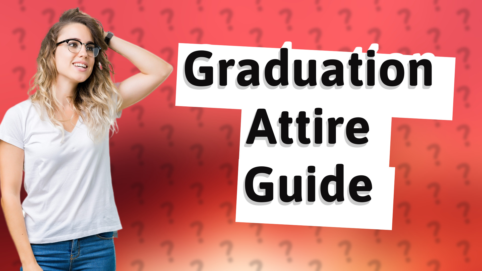 Graduation Attire Guide