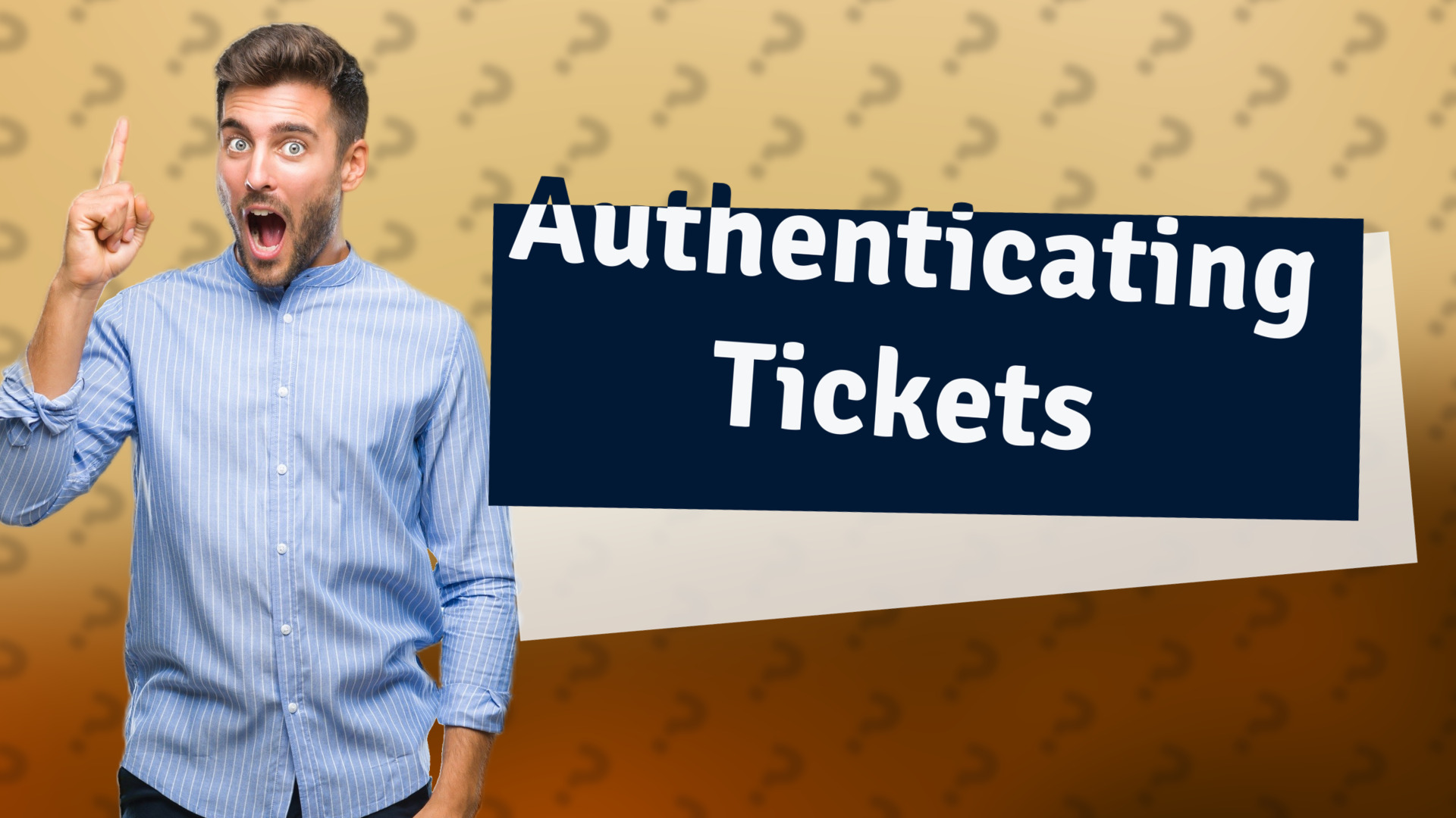 Authenticating Tickets