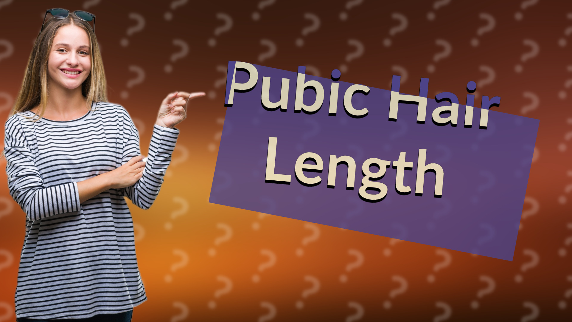 Pubic Hair Length