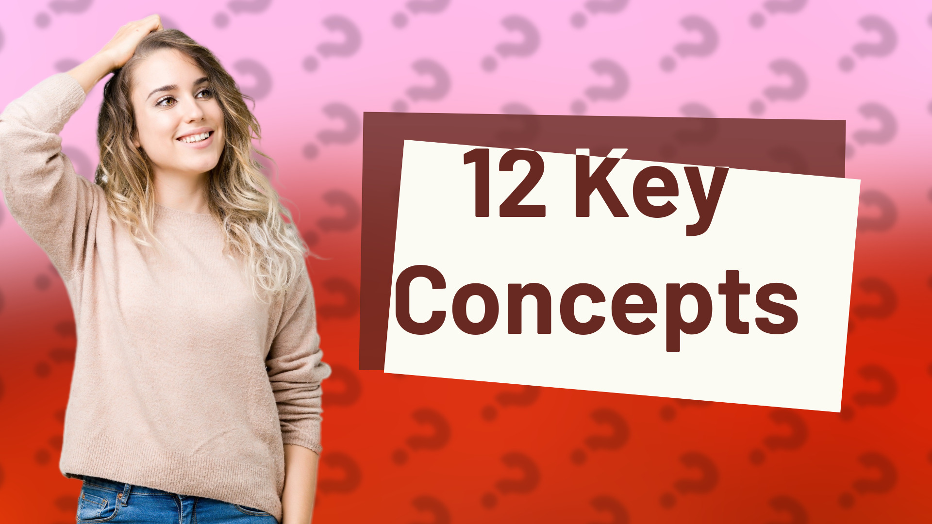 12 Key Concepts