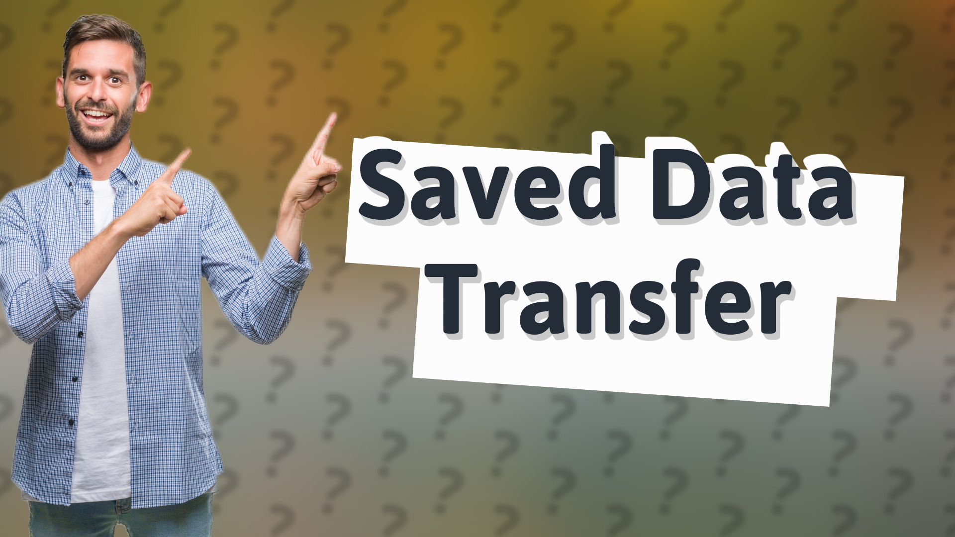 Saved Data Transfer
