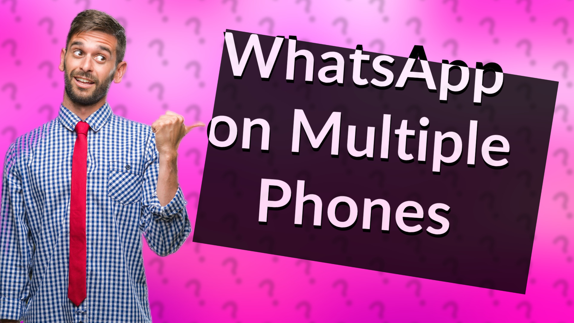 WhatsApp on Multiple Phones