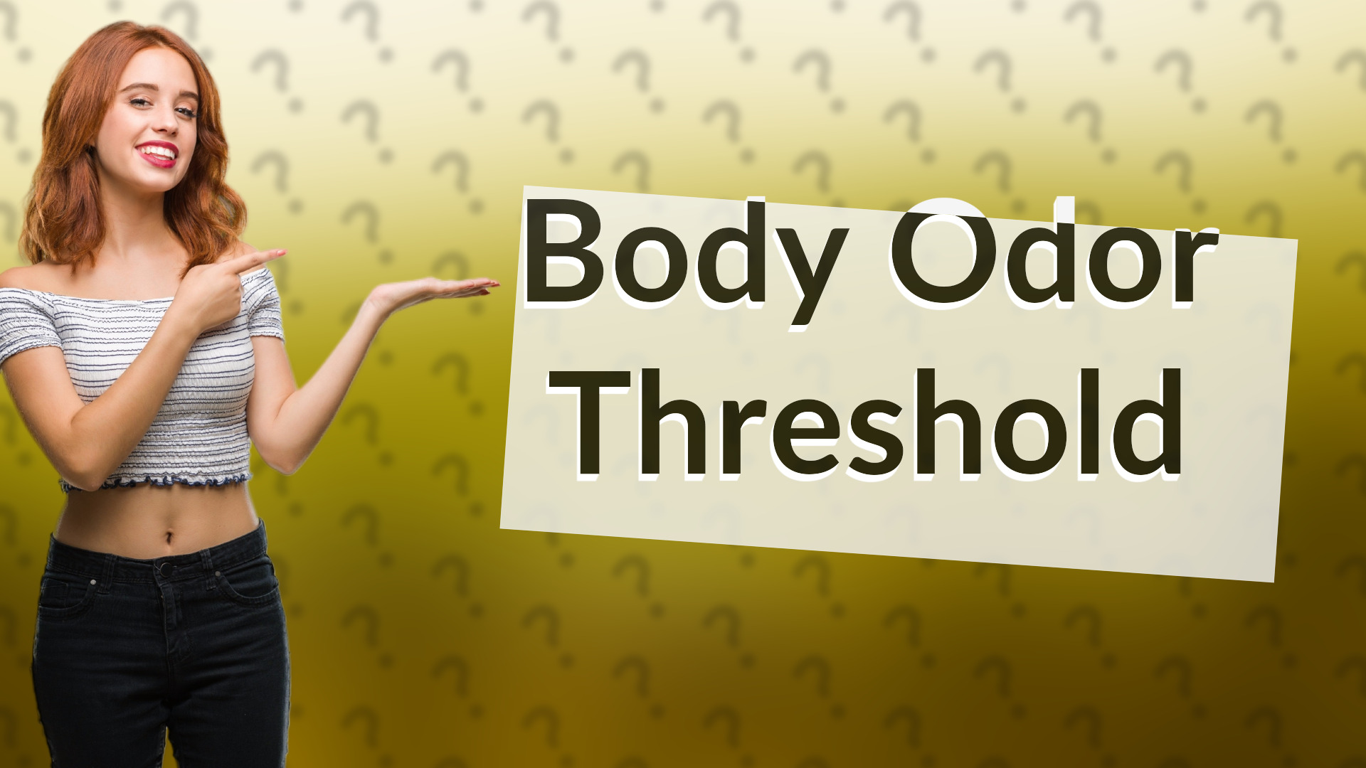 Body Odor Threshold