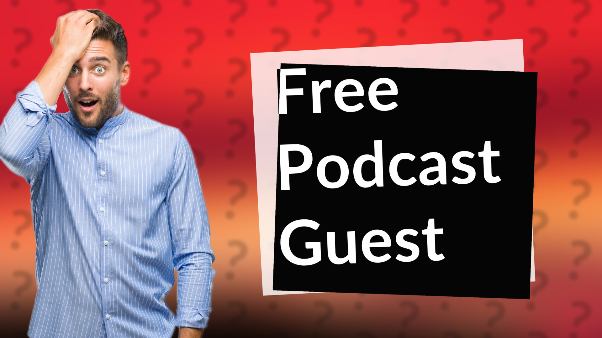 Free Podcast Guest