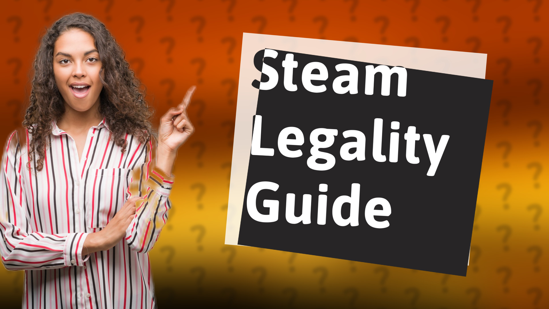 Steam Legality Guide